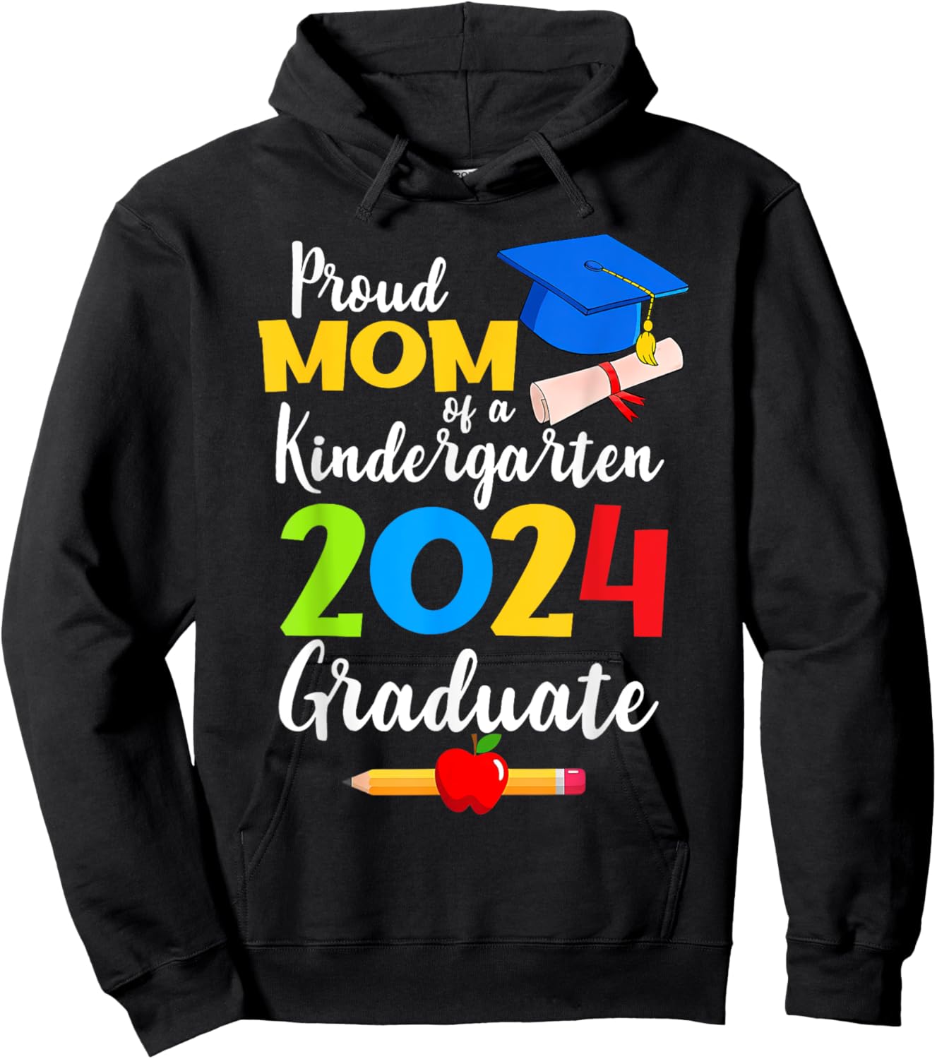 Proud Mom of Kindergarten Graduate 2024 Graduation Hoodie - Hoodie | Black