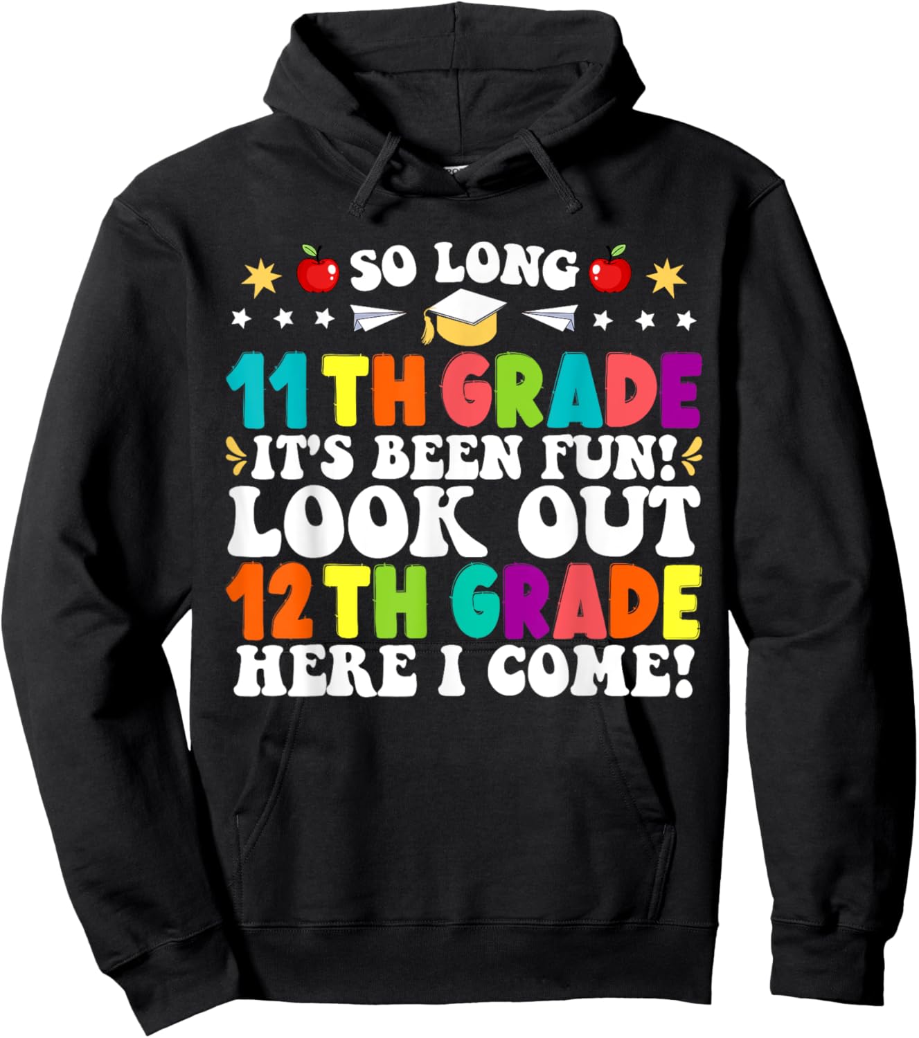 So Long 11th Grade Here I Come 12th Grade Funny Graduation Hoodie - Hoodie | Black