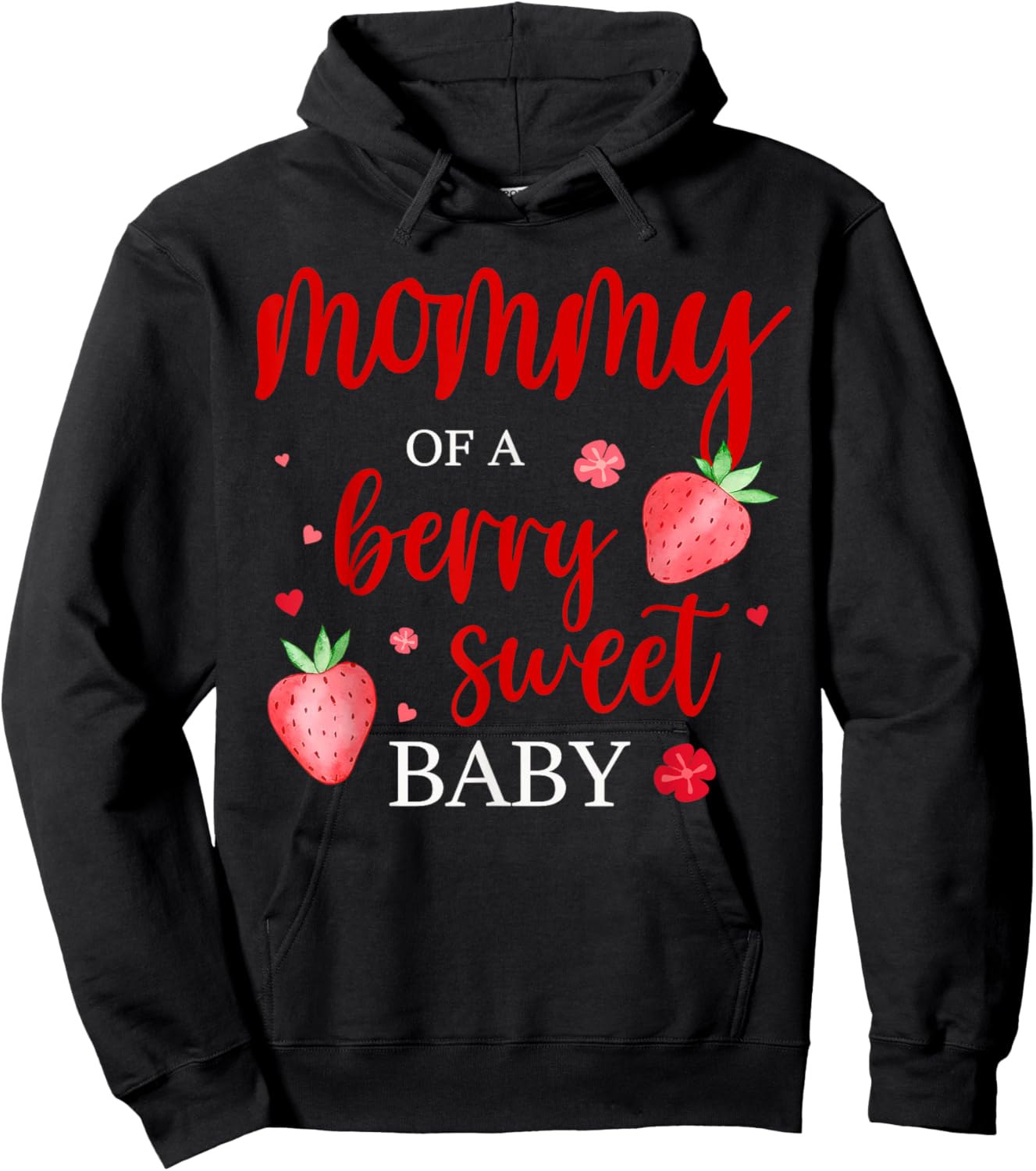 Mommy Of A Berry Sweet One Strawberry Baby First Birthday Hoodie - Hoodie | Black