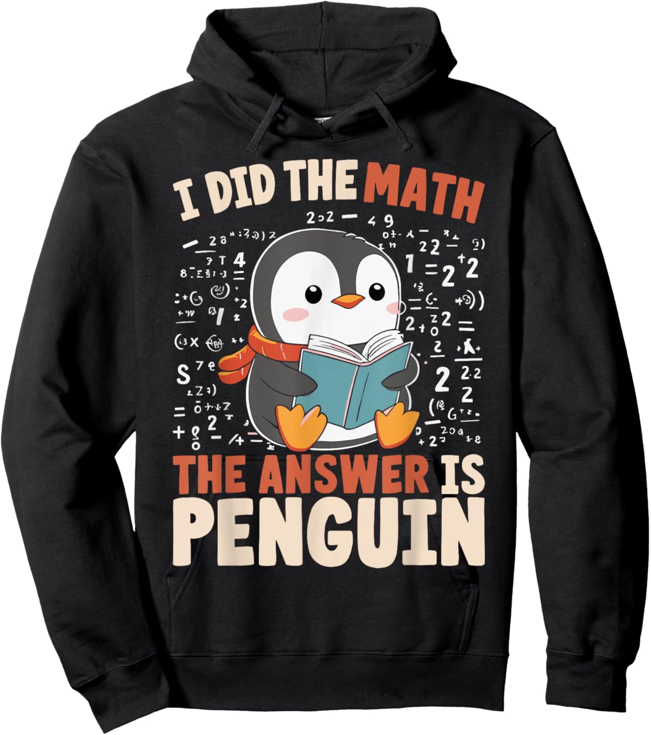 I Did the Math the Answer Is Penguin Funny Penguin Lover Hoodie - Hoodie | Black
