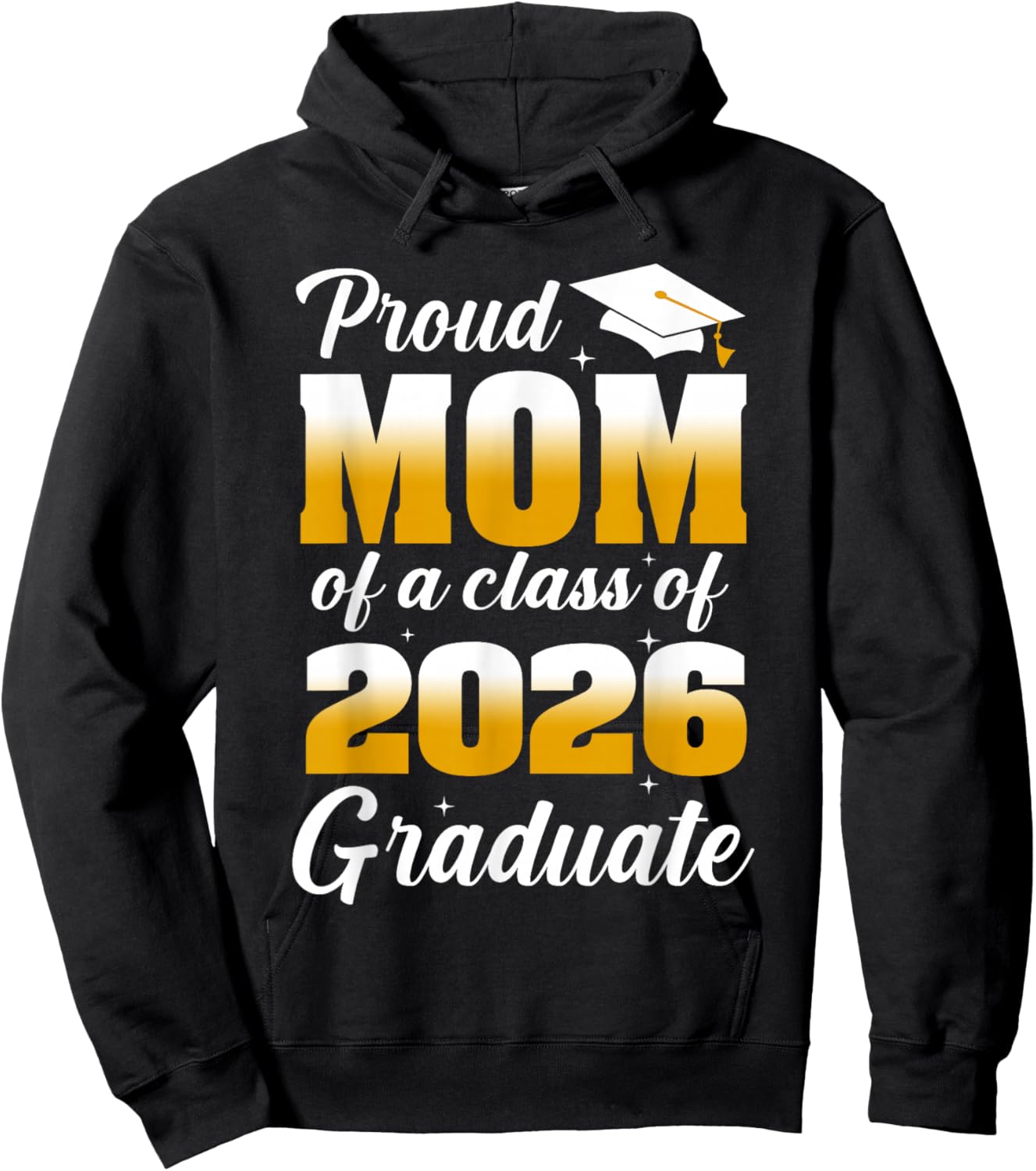 Proud Mom of A 2026 Graduate Shirt Women Mother Graduation Hoodie - Hoodie | Black