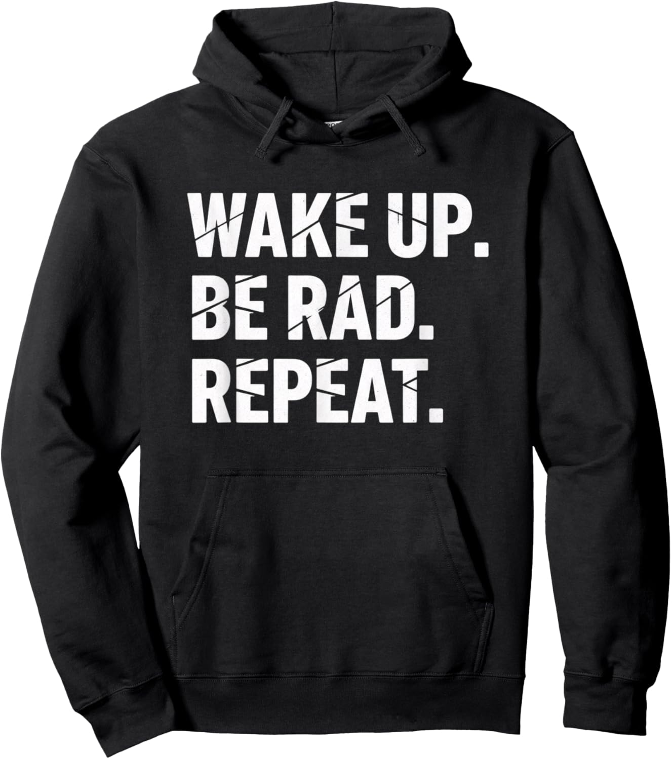 Wake Up Be Rad Repeat Kids Funny Motivational Quote Hoodie - Hoodie | Black