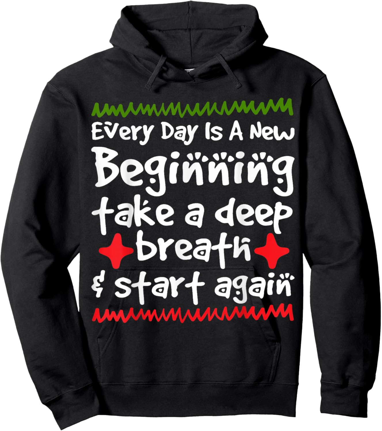 Every Day is a New Beginning Take a Deep Breath Shirt Hoodie - Hoodie | Black