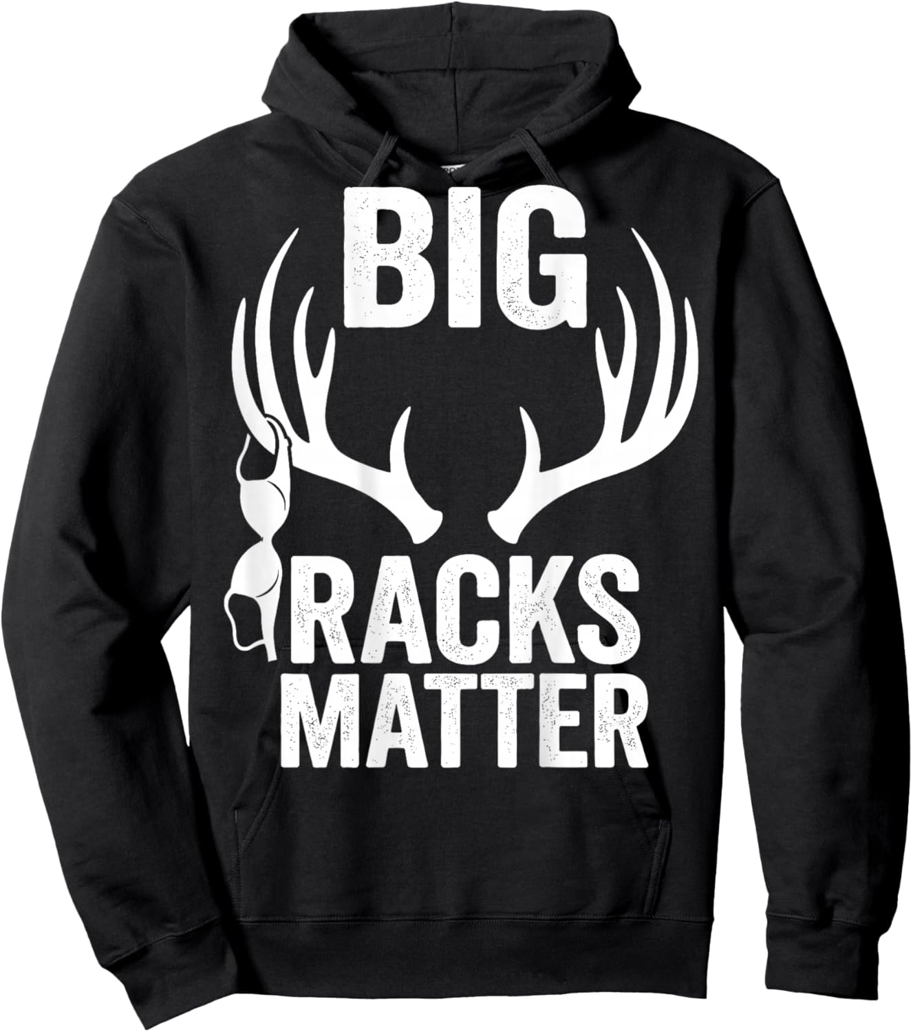 Big Racks Matter Funny Deer Hunting Hoodie - Hoodie | Black