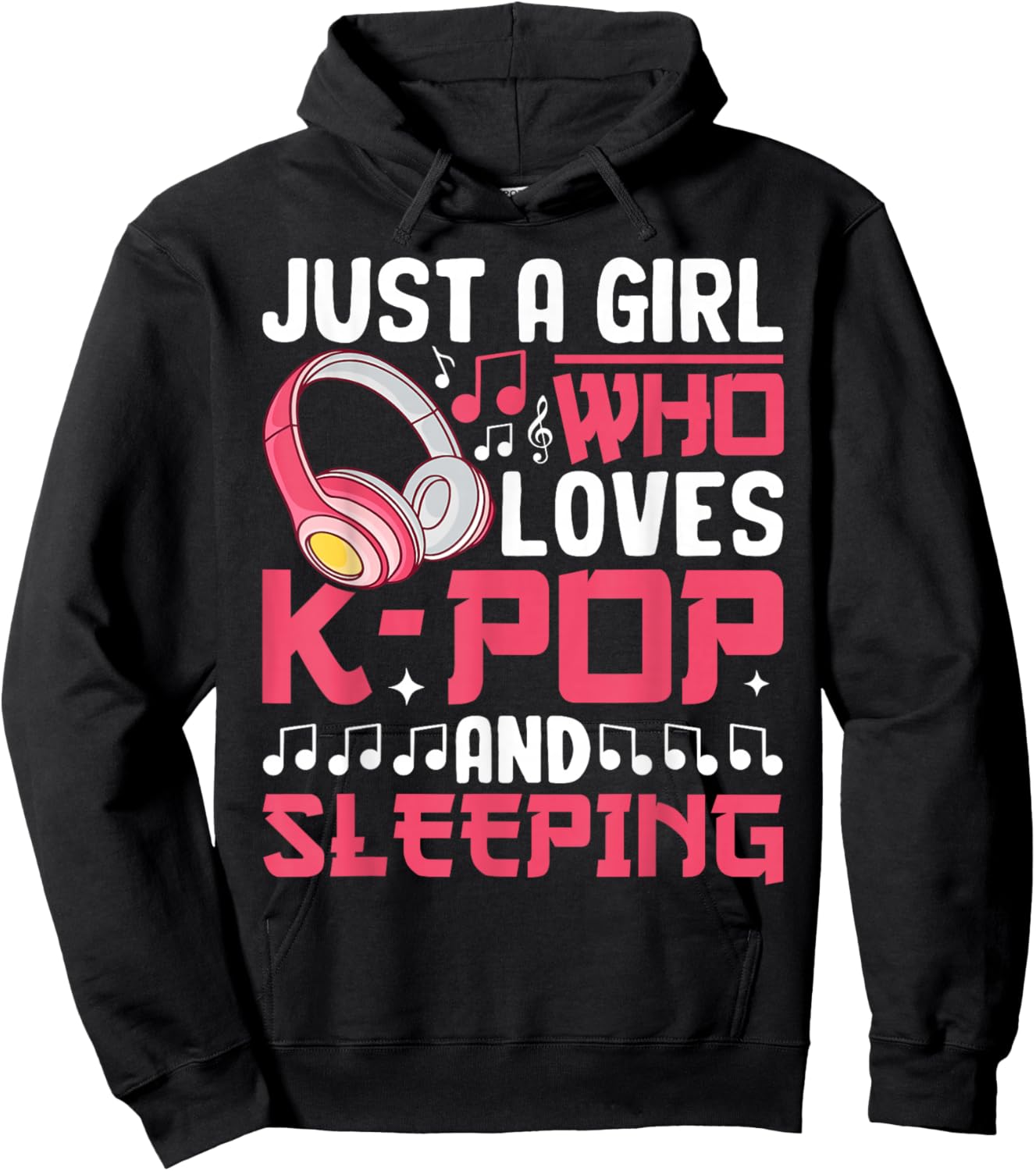 Just A Girl Who Loves K-Pop And Sleeping Kpop Merch Girls Hoodie - Hoodie | Black