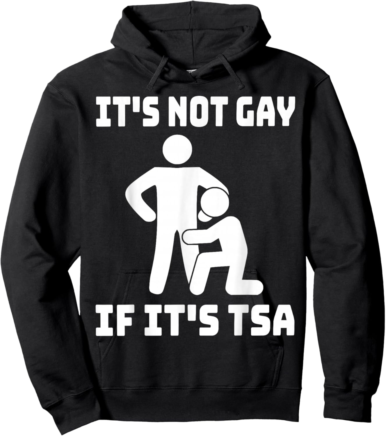 Funny It Is Not Gay If It Is TSA Gifts Securities Hoodie - Hoodie | Black
