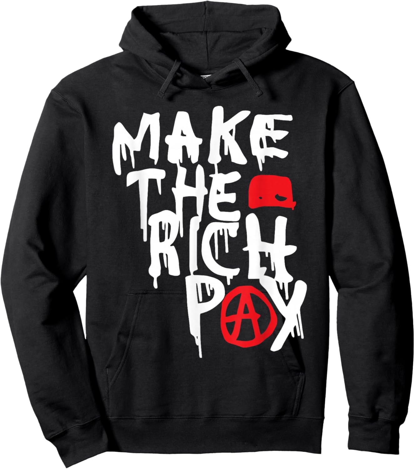 Make The Rich Pay Political Quote Hoodie - Hoodie | Black