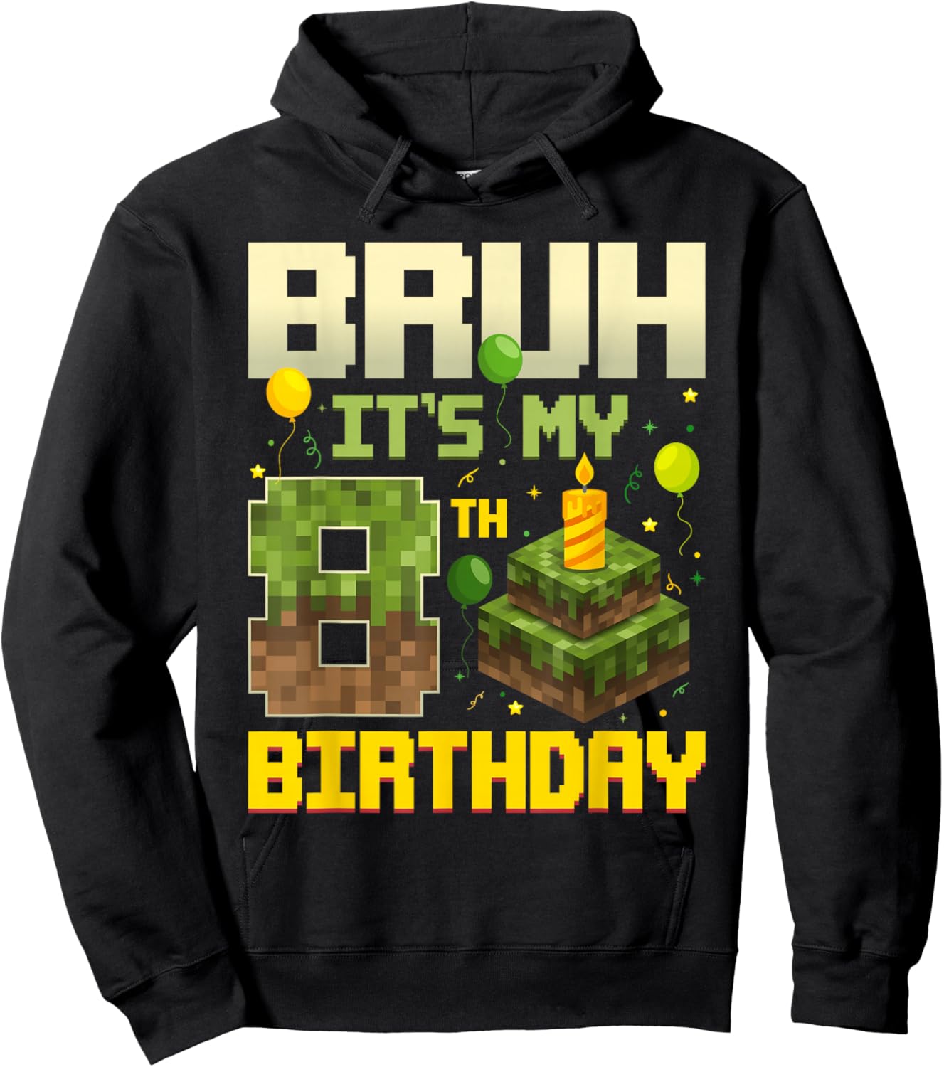 Bruh It's My 8th Birthday Game Pixel Funny Birthday Boy Hoodie - Hoodie | Black