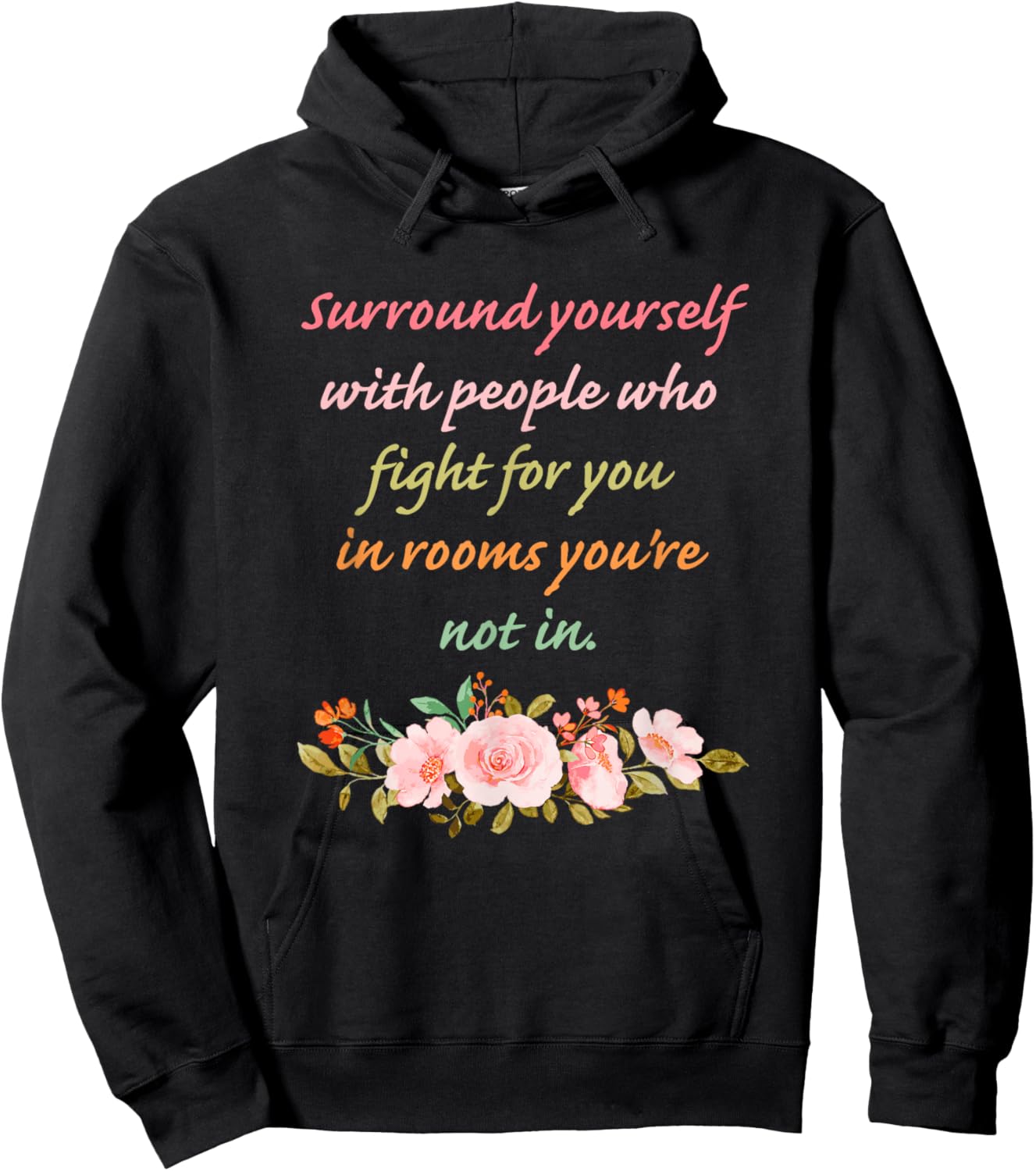 Surround Yourself with People Who Fight for You in Rooms Hoodie - Hoodie | Black