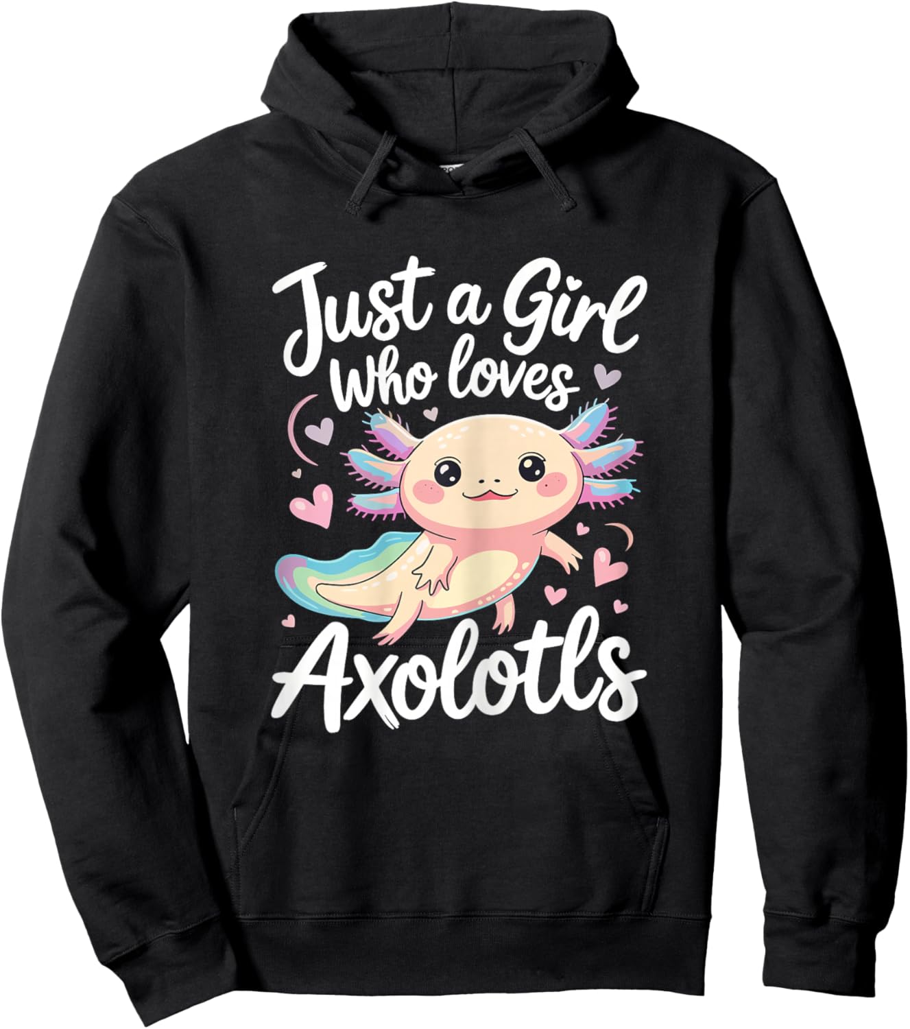 Just A Girl Who Loves Axolotls Cute Axolotl Lover Hoodie - Hoodie | Black