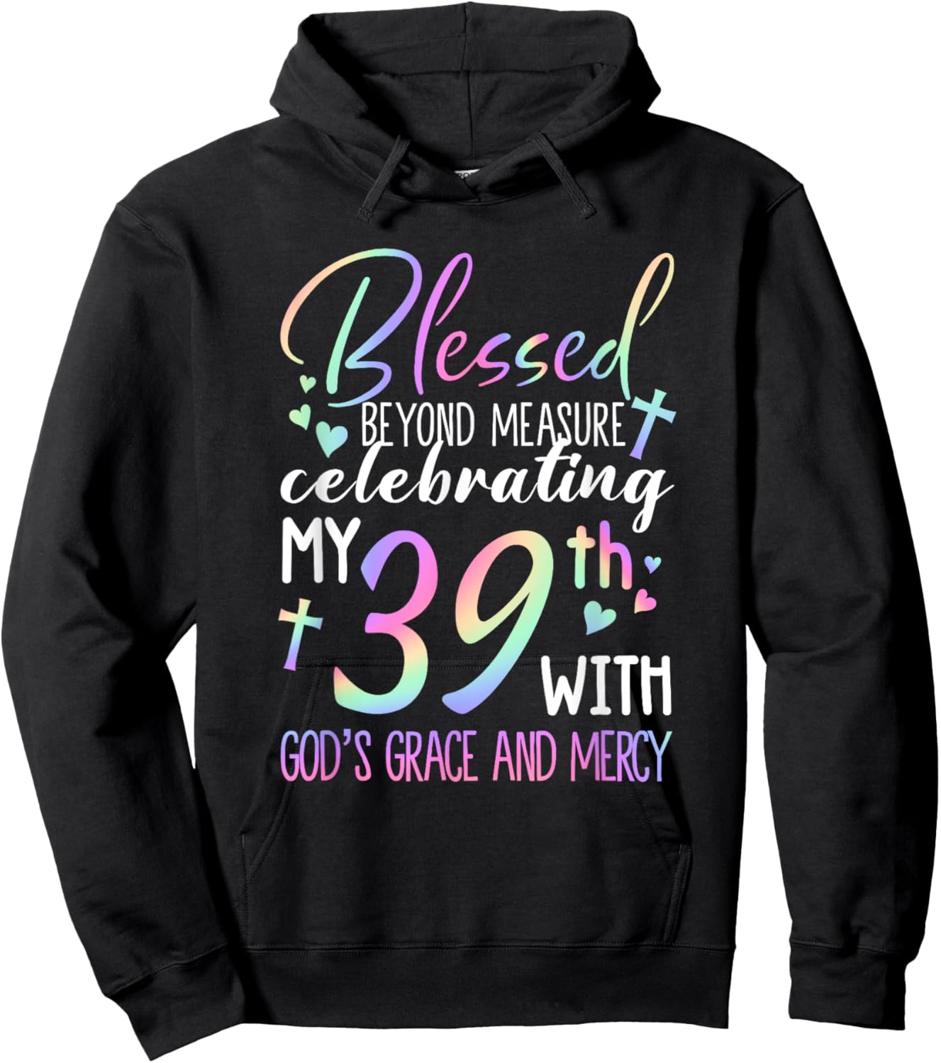 Stepping Into My 39th Birthday With God's Grace & Mercy Hoodie - Hoodie | Black
