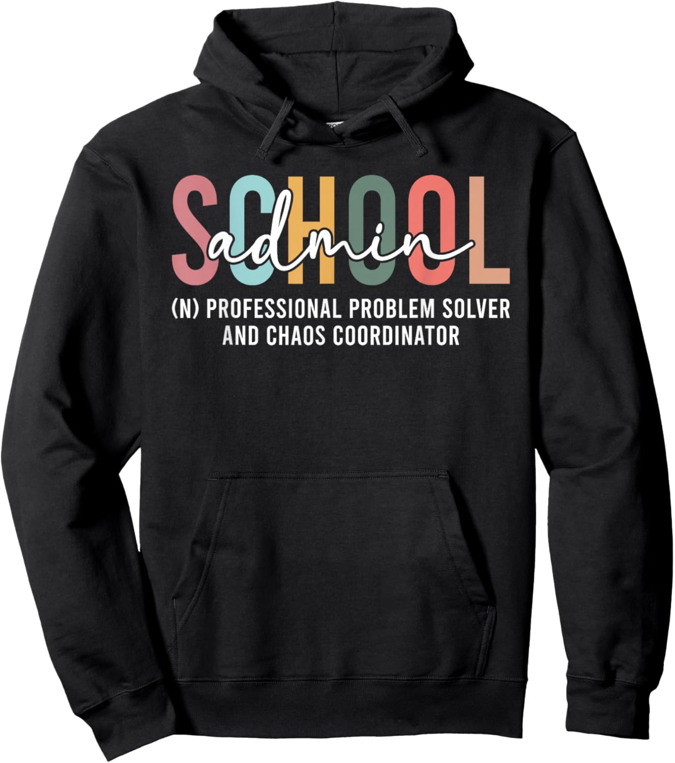 School Admin Definition School Administrator Admin Squad Hoodie - Hoodie | Black