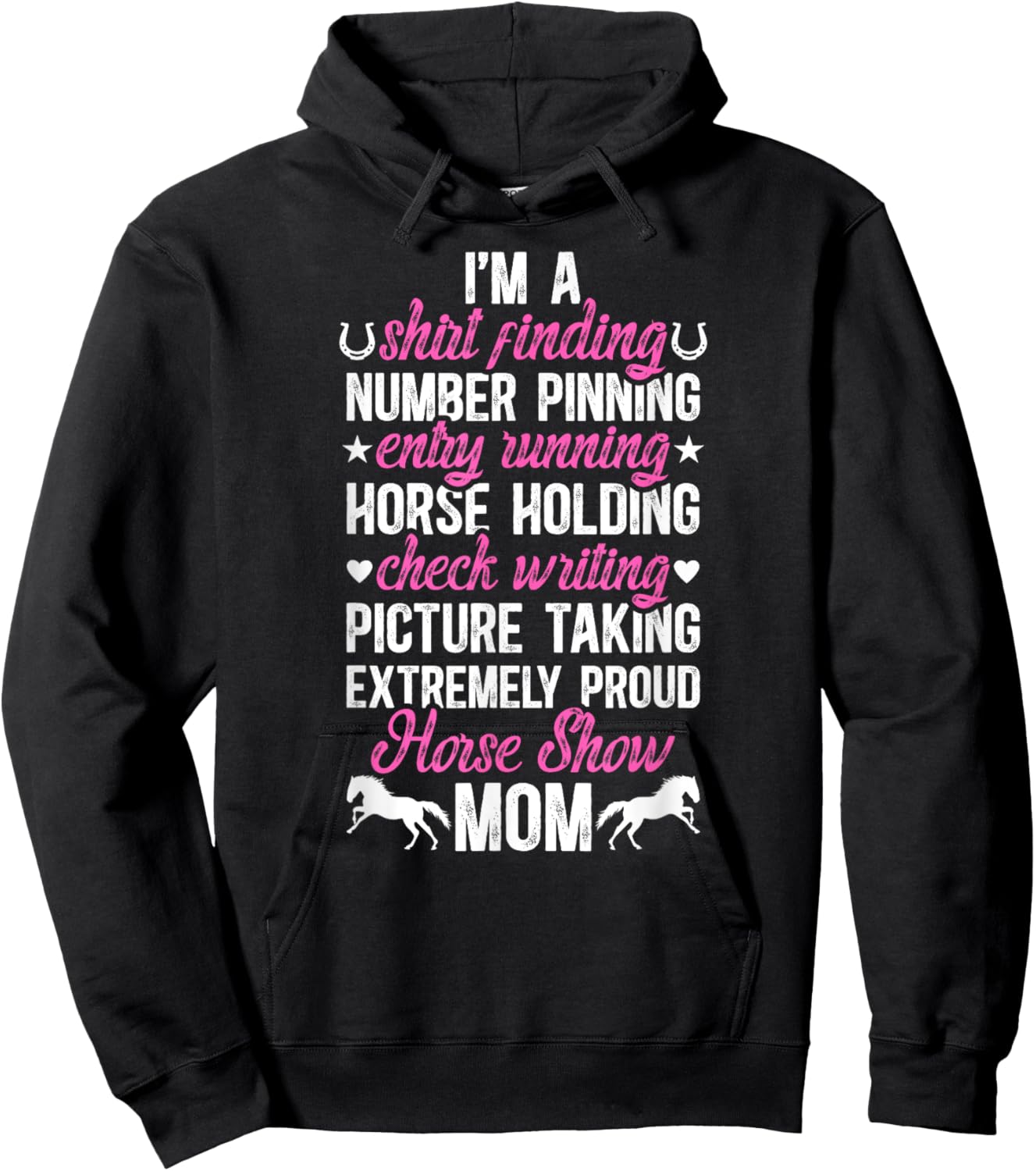 I'm A Horse Show Mom Equestrian Mother Horse Show Mama Hoodie - Hoodie | Black
