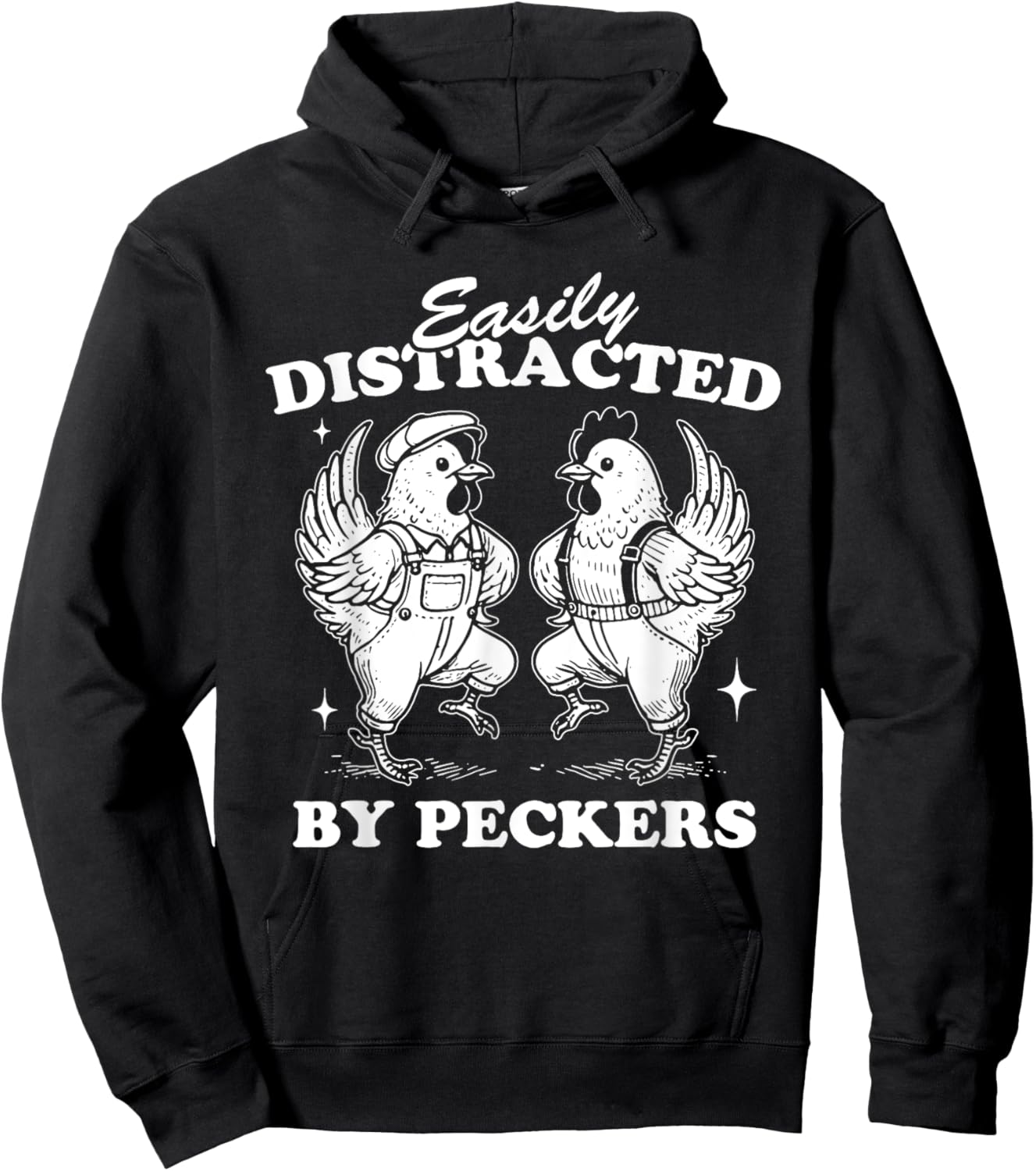 Easily Distracted By Peckers, Farm Life, Funny Chicken Humor Hoodie - Hoodie | Black