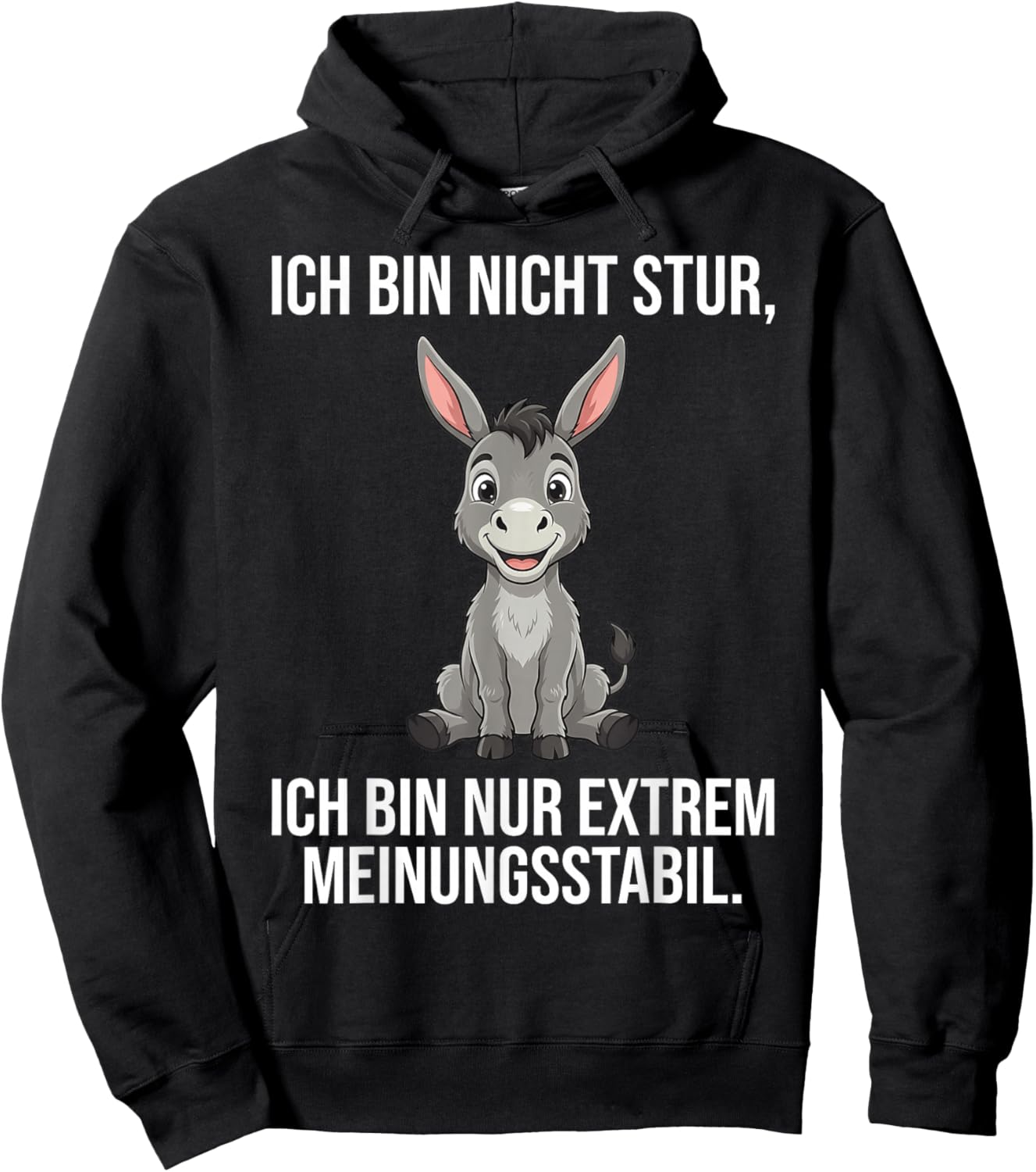 Ich Bin Nicht Stur Extrem Meinungsstabil Esel Hoodie - Hoodie | Black