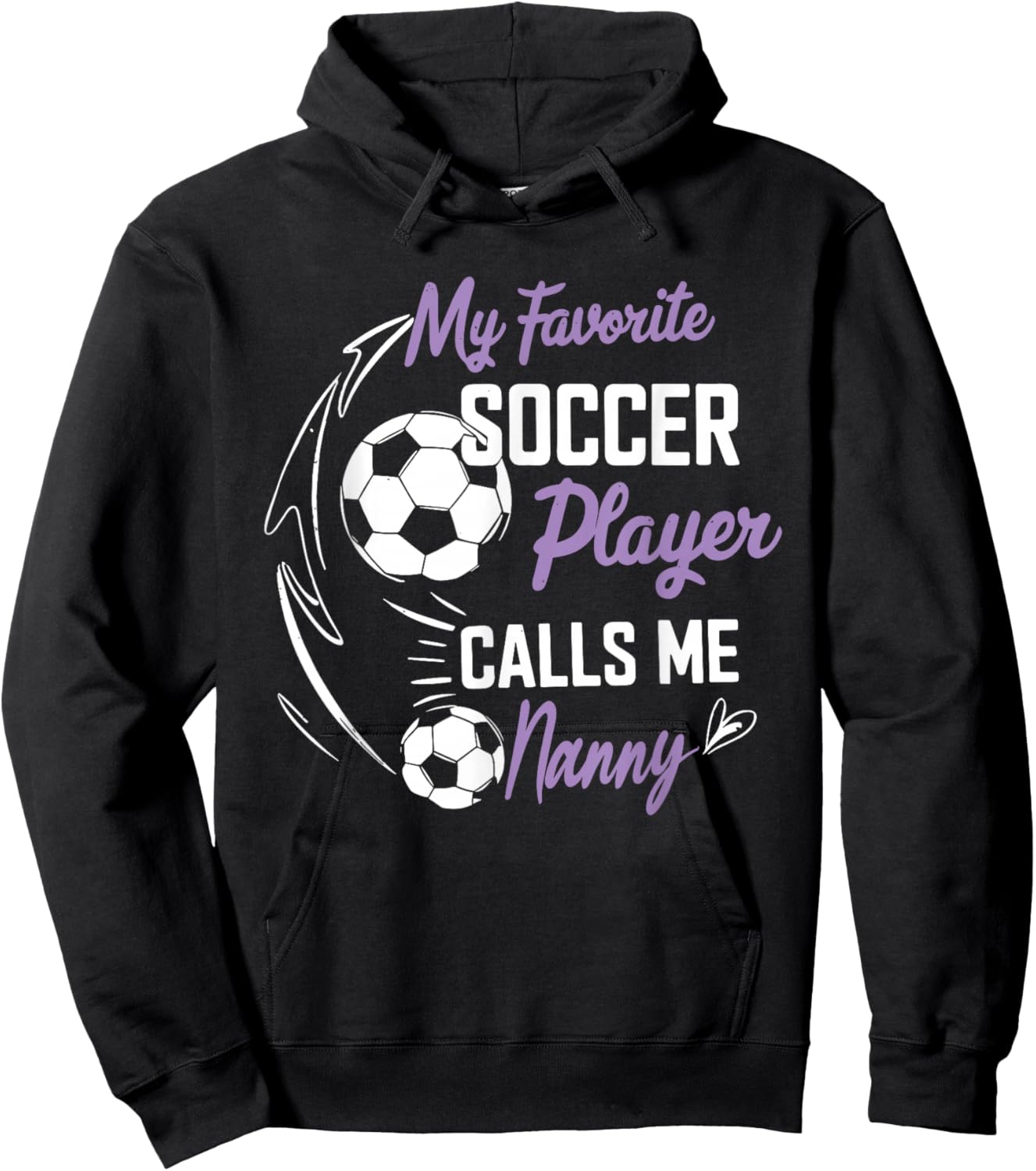 My Favorite Soccer Player Calls Me Nanny Hoodie - Hoodie | Black