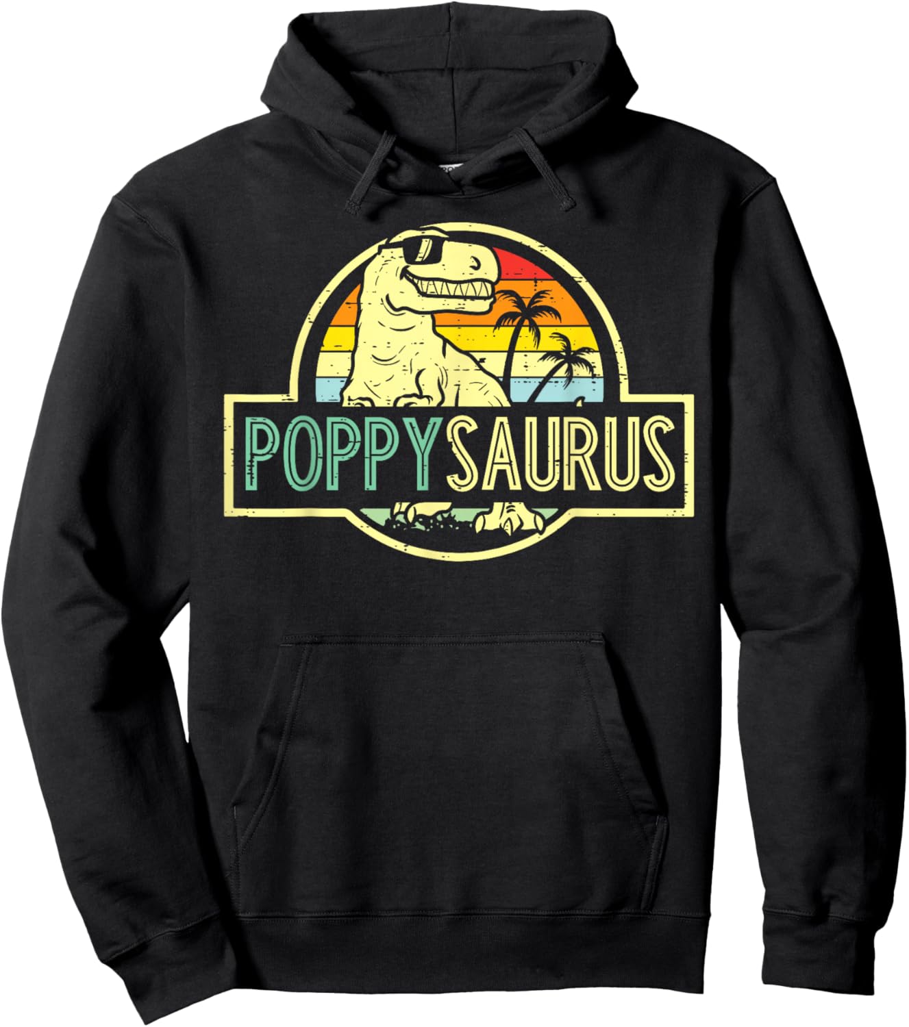 Fathers Day Dinosaur Poppy Saurus Trex Grandpa Papa Granddad Hoodie - Hoodie | Black