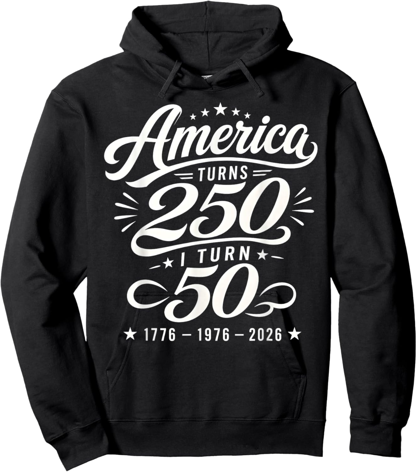 America Turns 250 I Turn 50 1976 50th Birthday 2026 Vintage Hoodie - Hoodie | Black