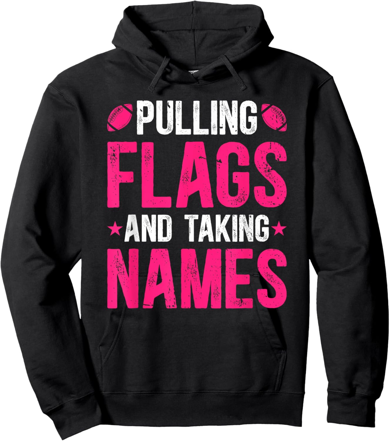 Pulling Flags And Taking Names Flag Football Hoodie - Hoodie | Black