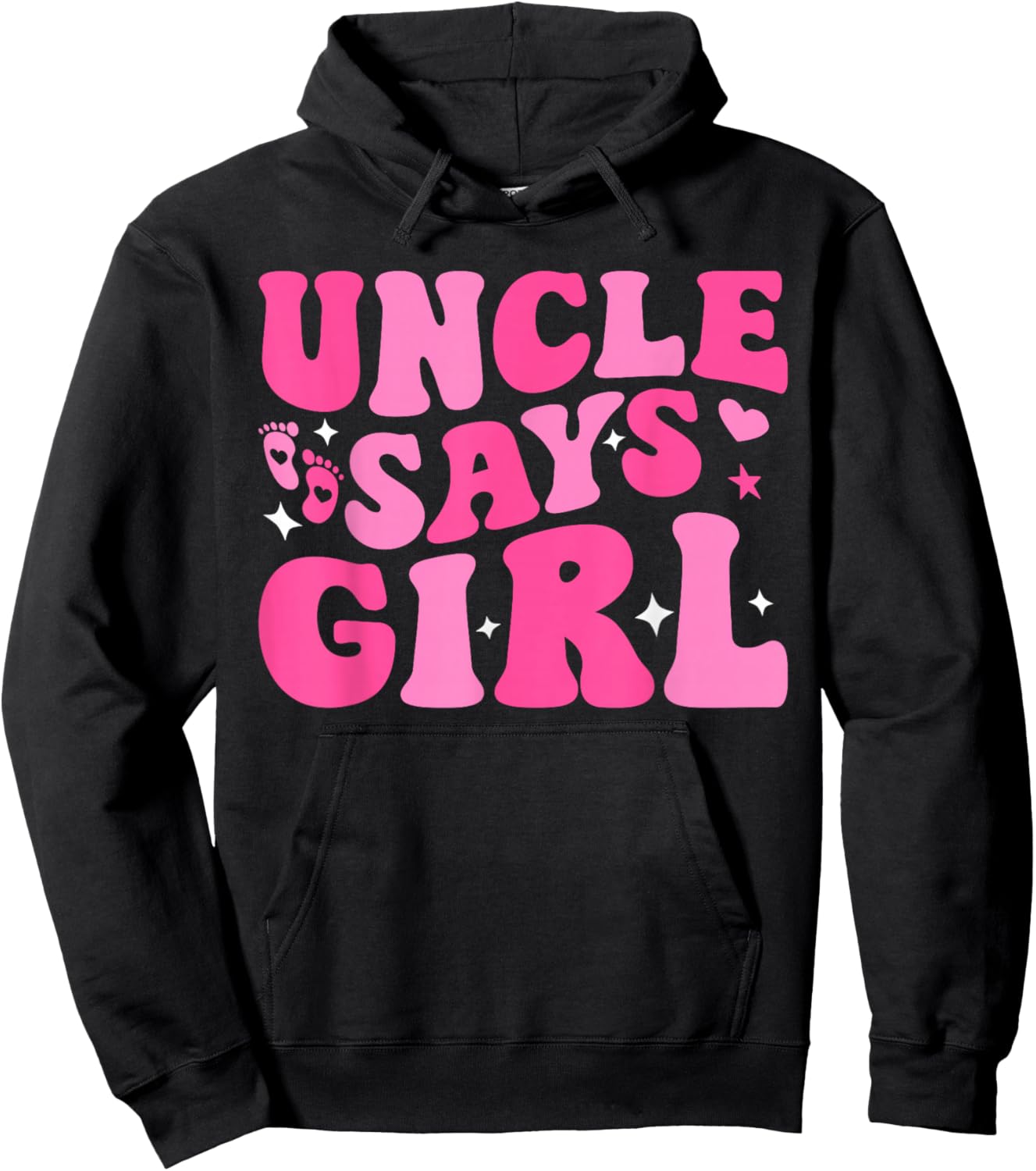 Uncle Says Girl Gender Reveal Family Matching Team Girl Hoodie - Hoodie | Black