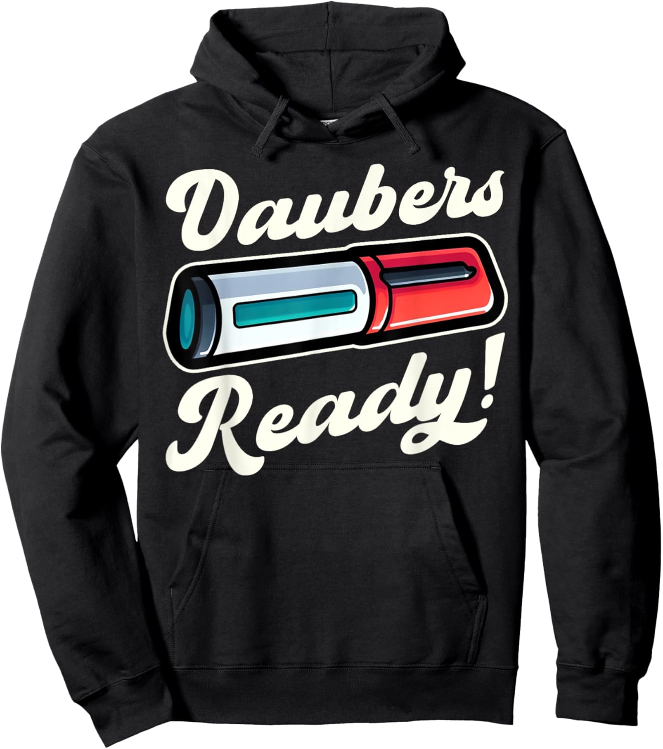 Funny Bingo Daubers Ready Game Design Hoodie - Hoodie | Black