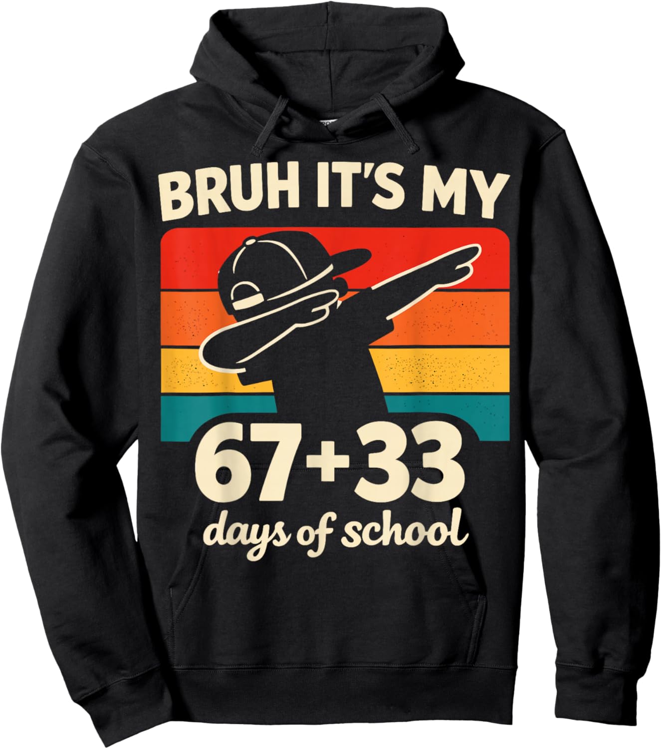 Bruh It's My 67 + 33 Days of School 100th Day Math Dab Boy Hoodie - Hoodie | Black