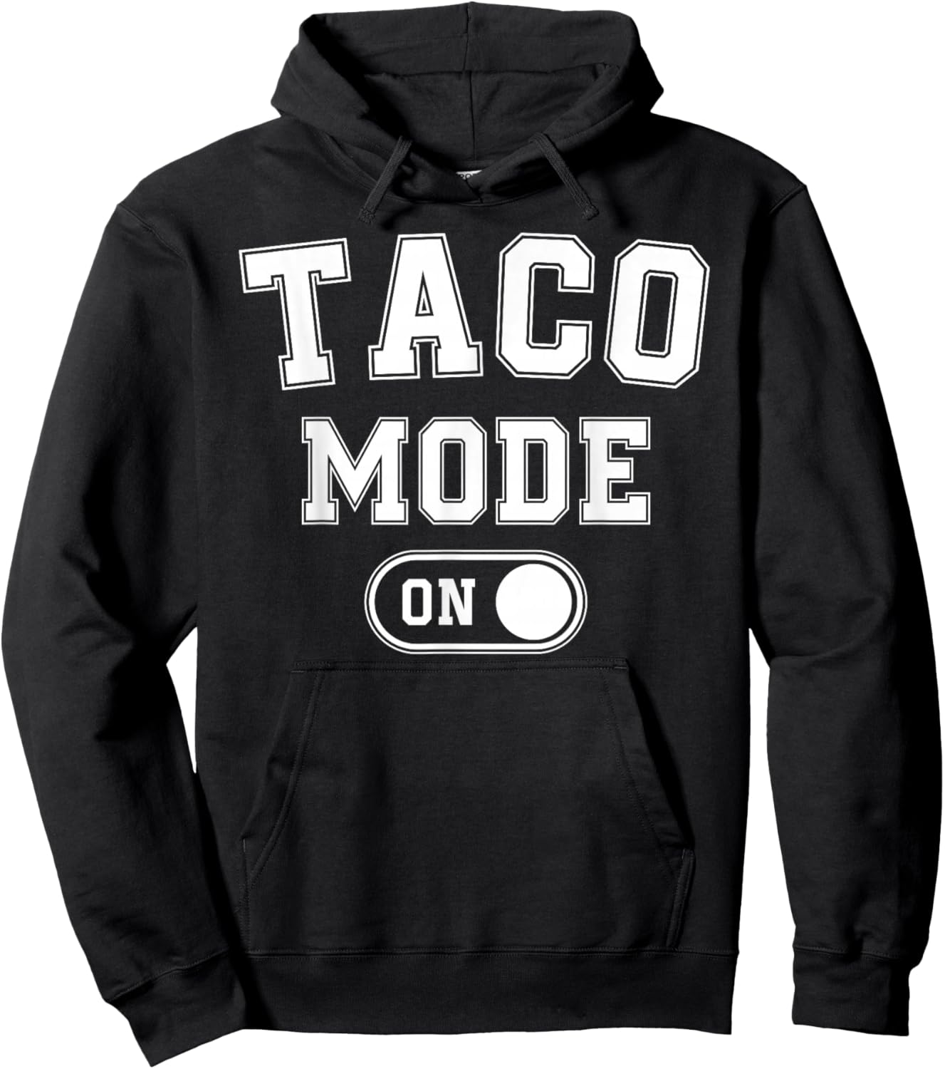 Taco Mode On Costume Funny Mexican Food Gift Foodie Festival Hoodie - Hoodie | Black