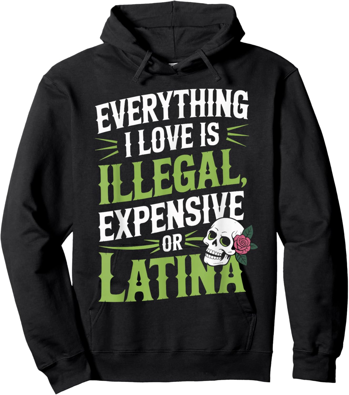 Everything I Love is Illegal Expensive Gold Latina Hoodie - Hoodie | Black