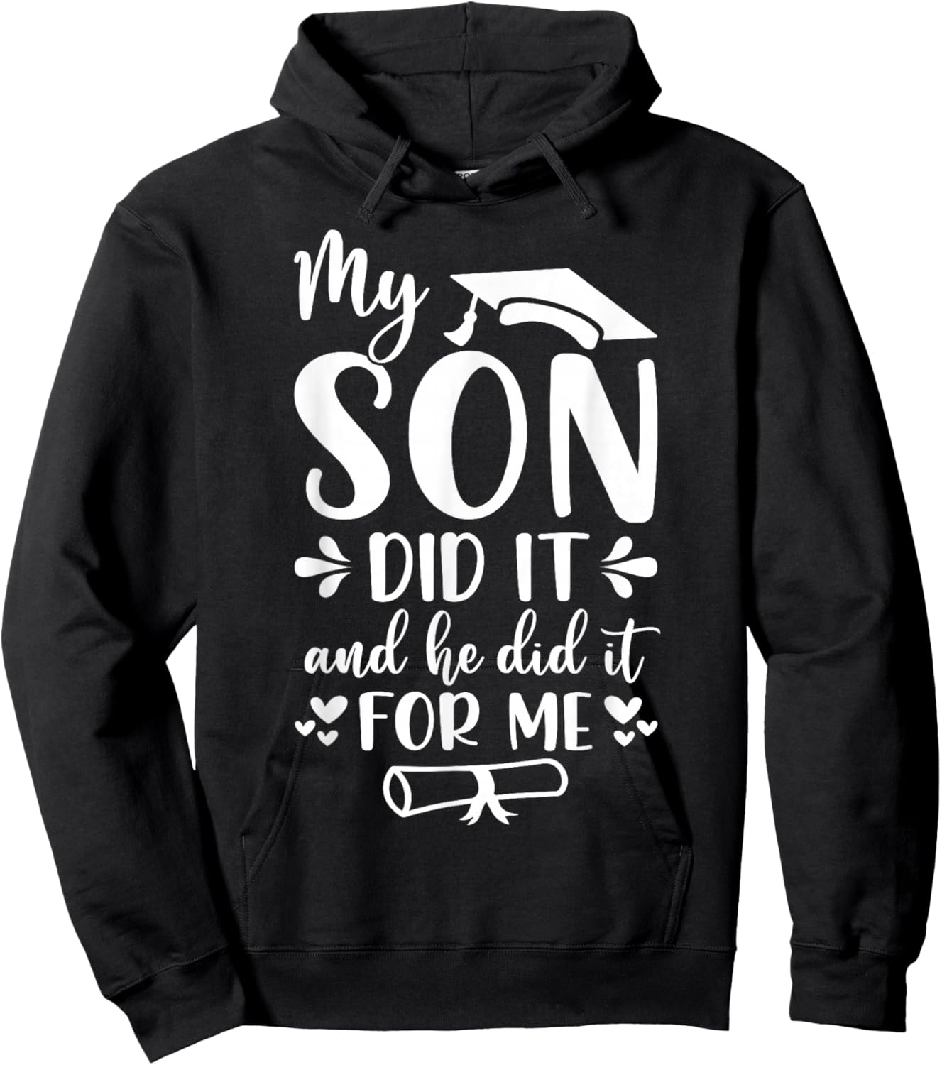 My Son Did It And She Did It For Me Graduation Graduate Kids Hoodie - Hoodie | Black