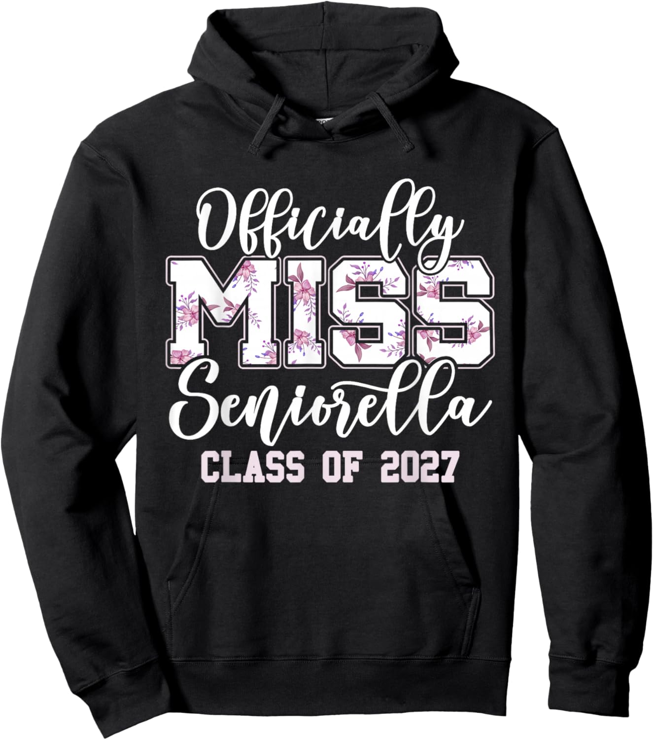 Class of 2027 Officially Miss Seniorella Senior 2027 Hoodie - Hoodie | Black