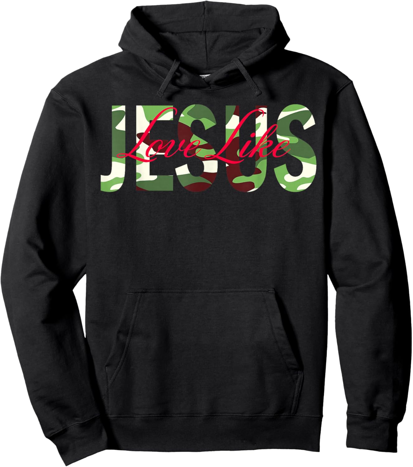 Vintage Funny Quote Jesus Love Like Camo Bible Verse Hoodie - Hoodie | Black