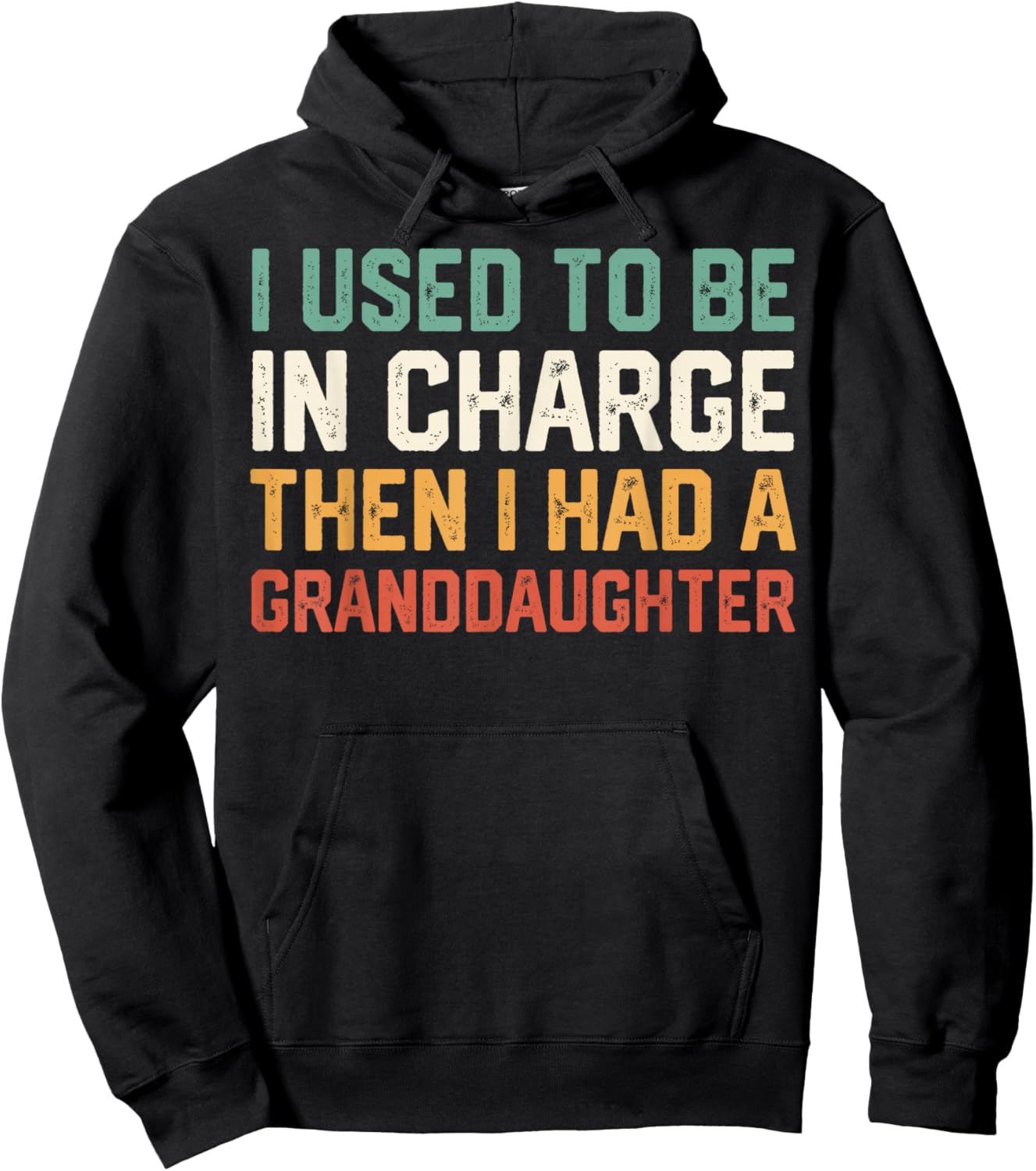 Retro I Used to Be in Charge Then I Had A Granddaughter Hoodie - Hoodie | Black