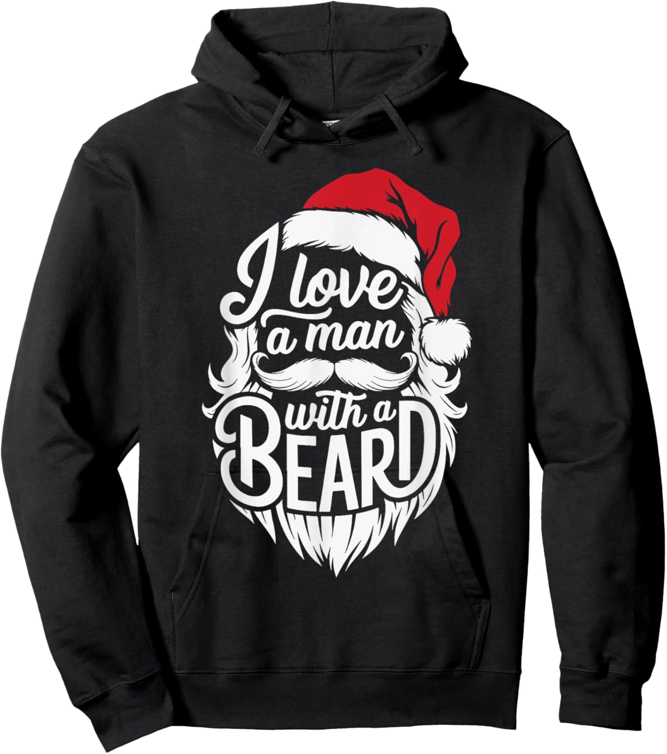 Christmas I Love A Man With A Beard Funny Santa Claus Xmas Hoodie - Hoodie | Black