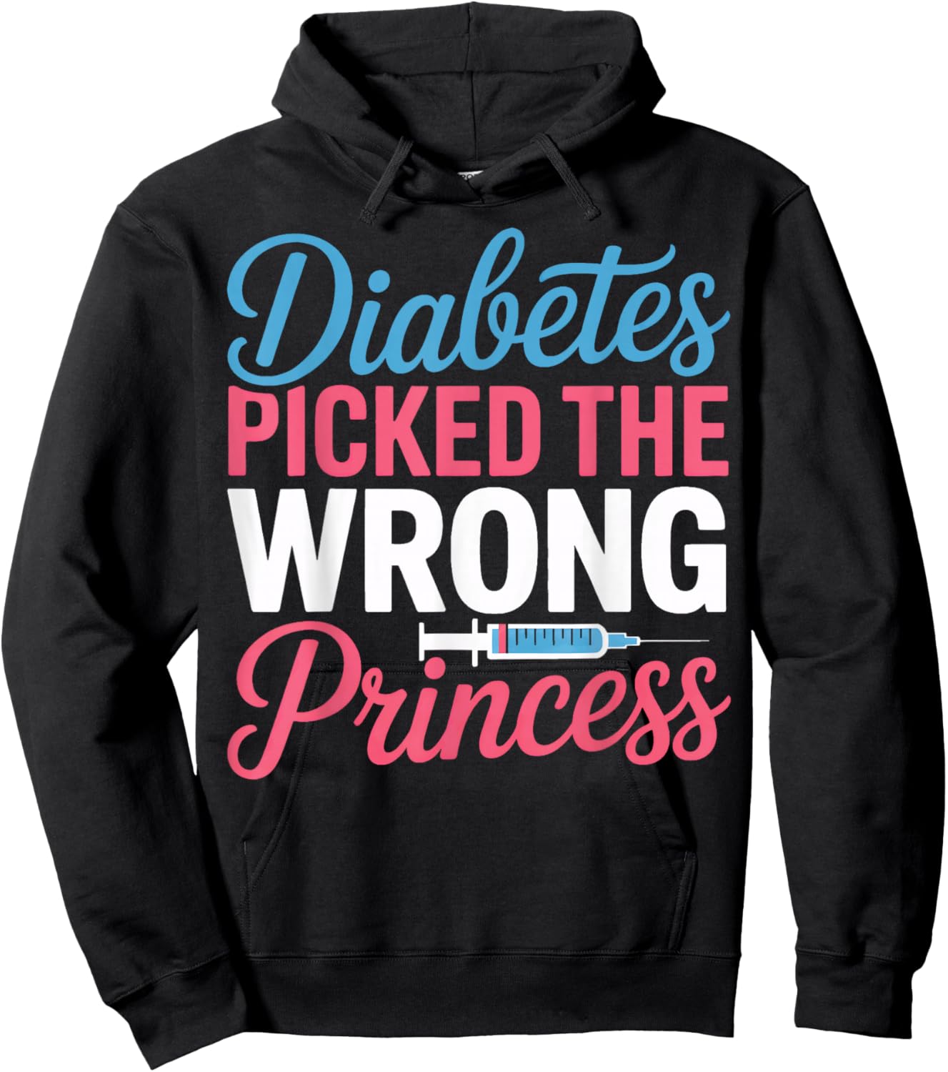 Type One Awareness Heroes Diabetes Picked The Wrong Princess Hoodie - Hoodie | Black