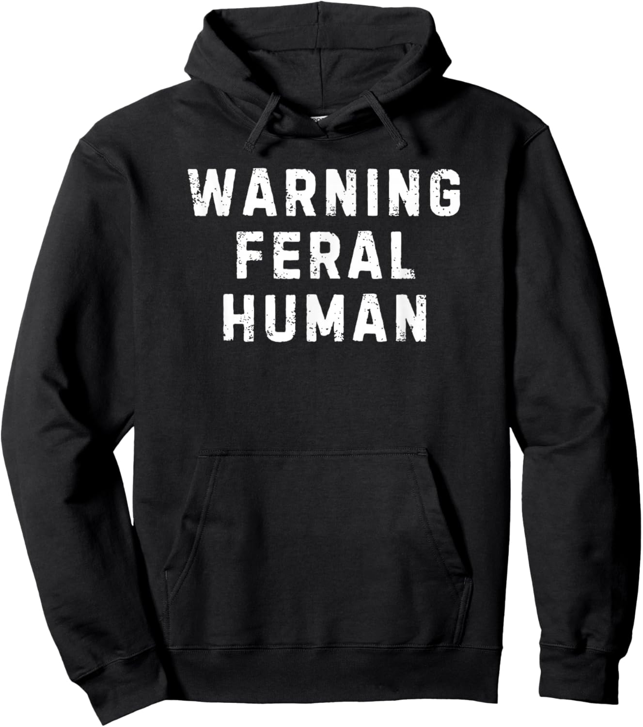 Warning Feral Human Design Hoodie - Hoodie | Black