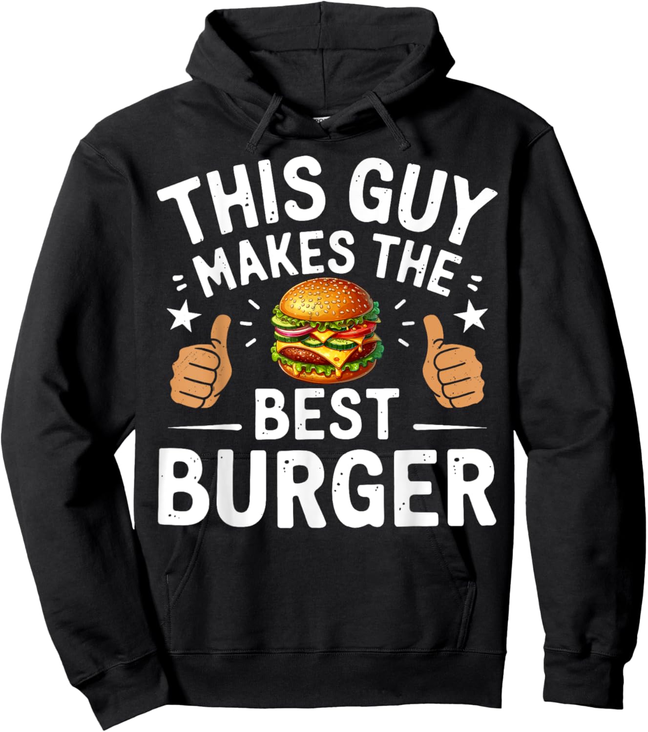 This Guy Makes The Best Burger Funny Burger Grill Maker Chef Hoodie - Hoodie | Black