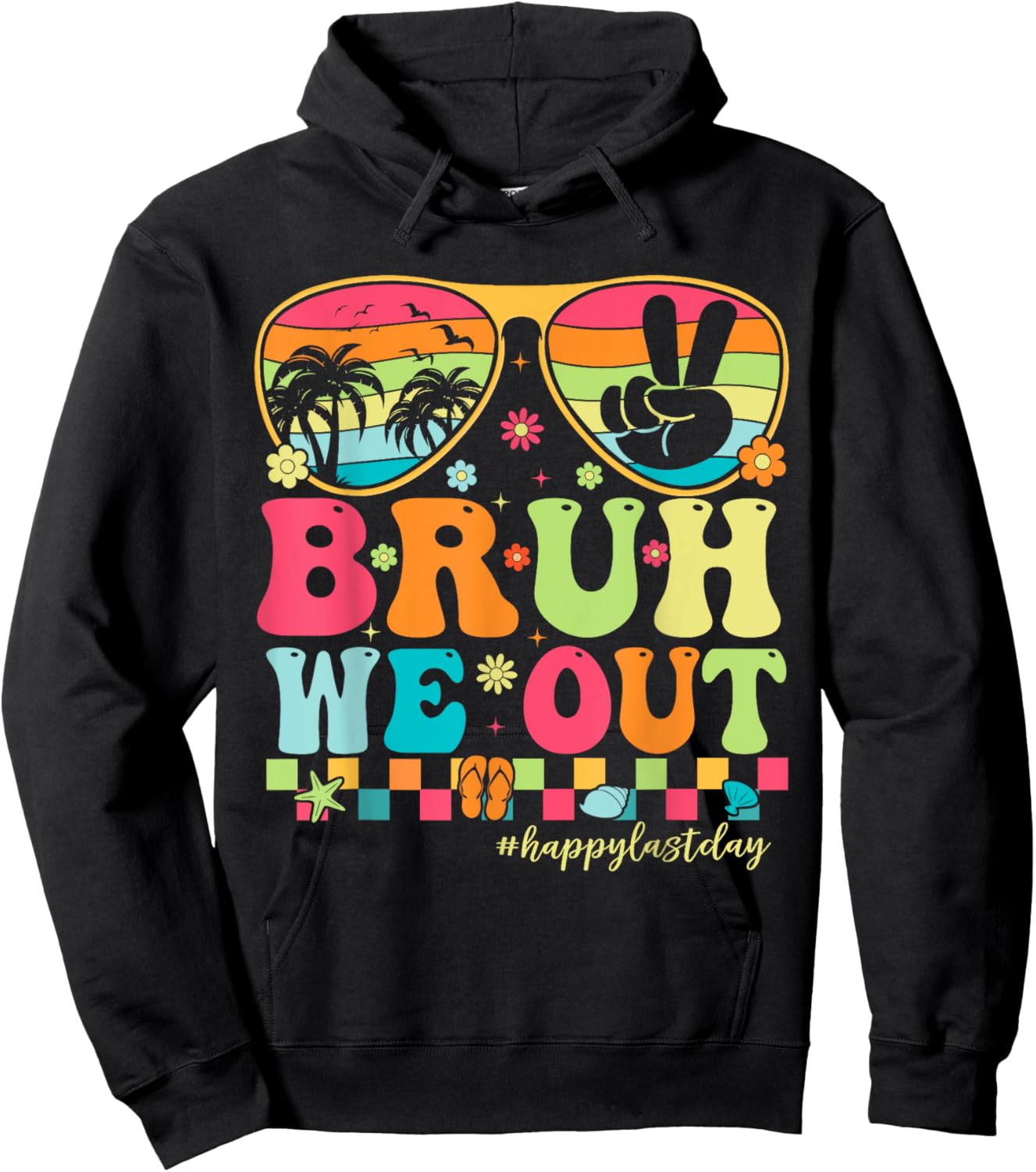 Bruh We Out Teachers Happy Last Day Of School Groovy Hoodie - Hoodie | Black