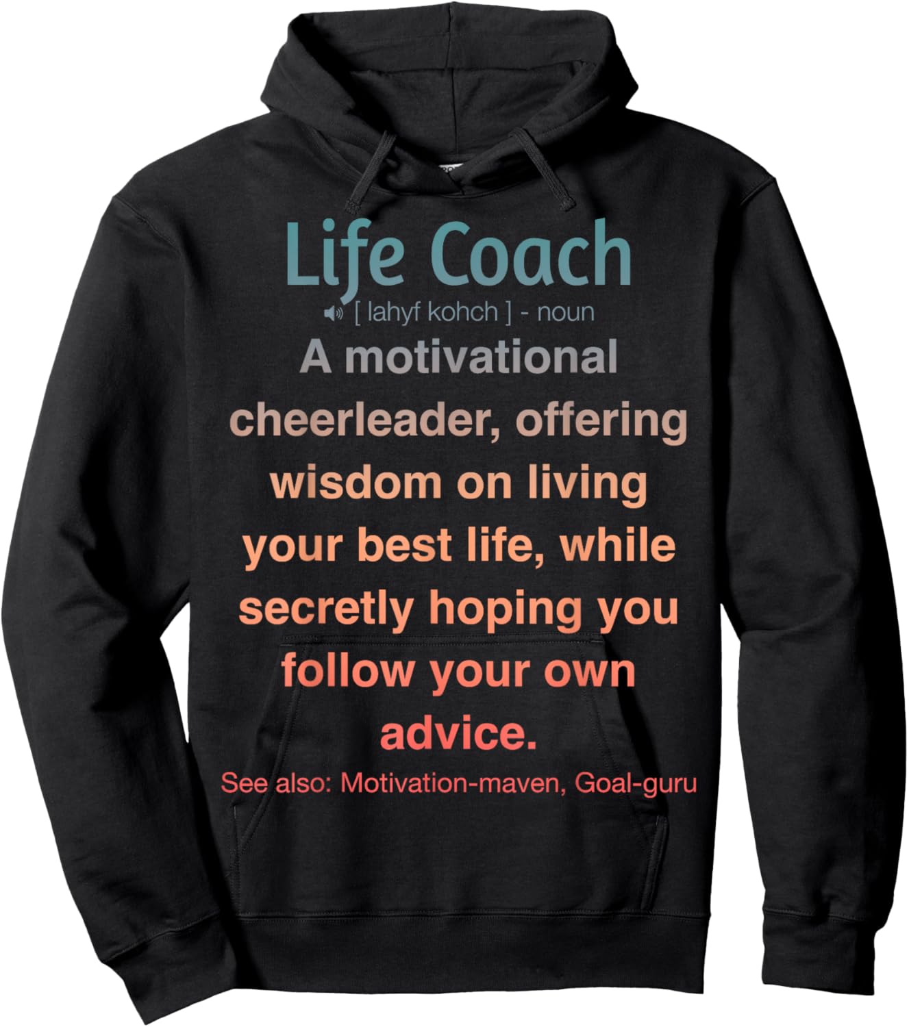 Funny Life Coach Hoodie - Hoodie | Black