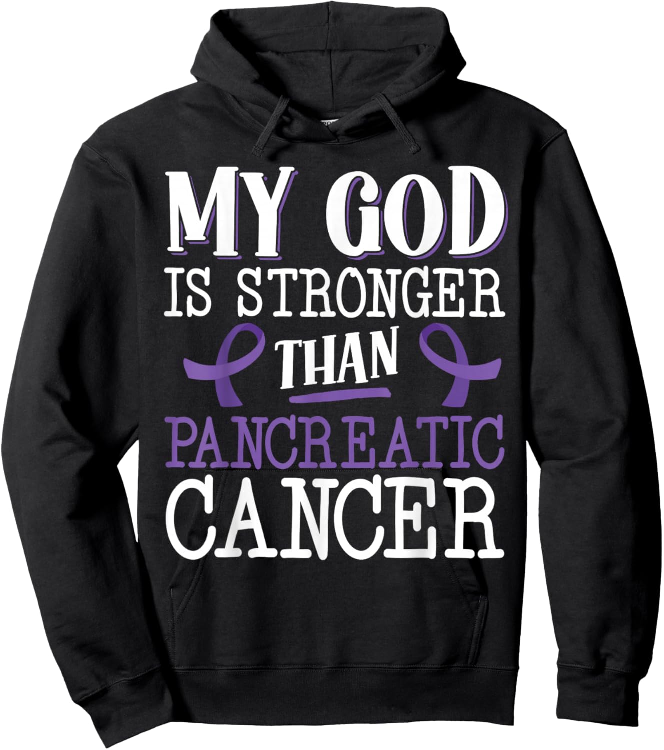 My God Is Stronger Than Pancreatic Cancer Purple Ribbon Hoodie - Hoodie | Black