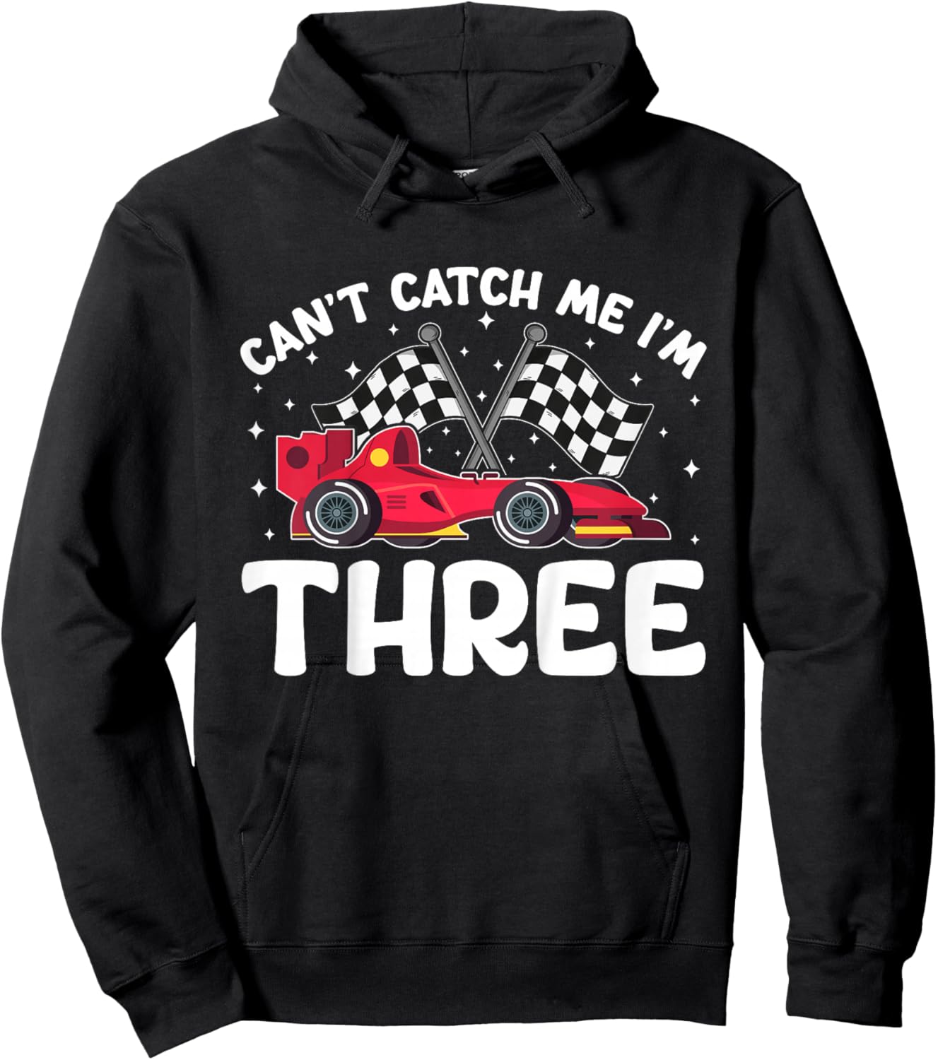Can’t Catch Me I’m 3, Kids 3rd Birthday Red Racing Car Hoodie - Hoodie | Black