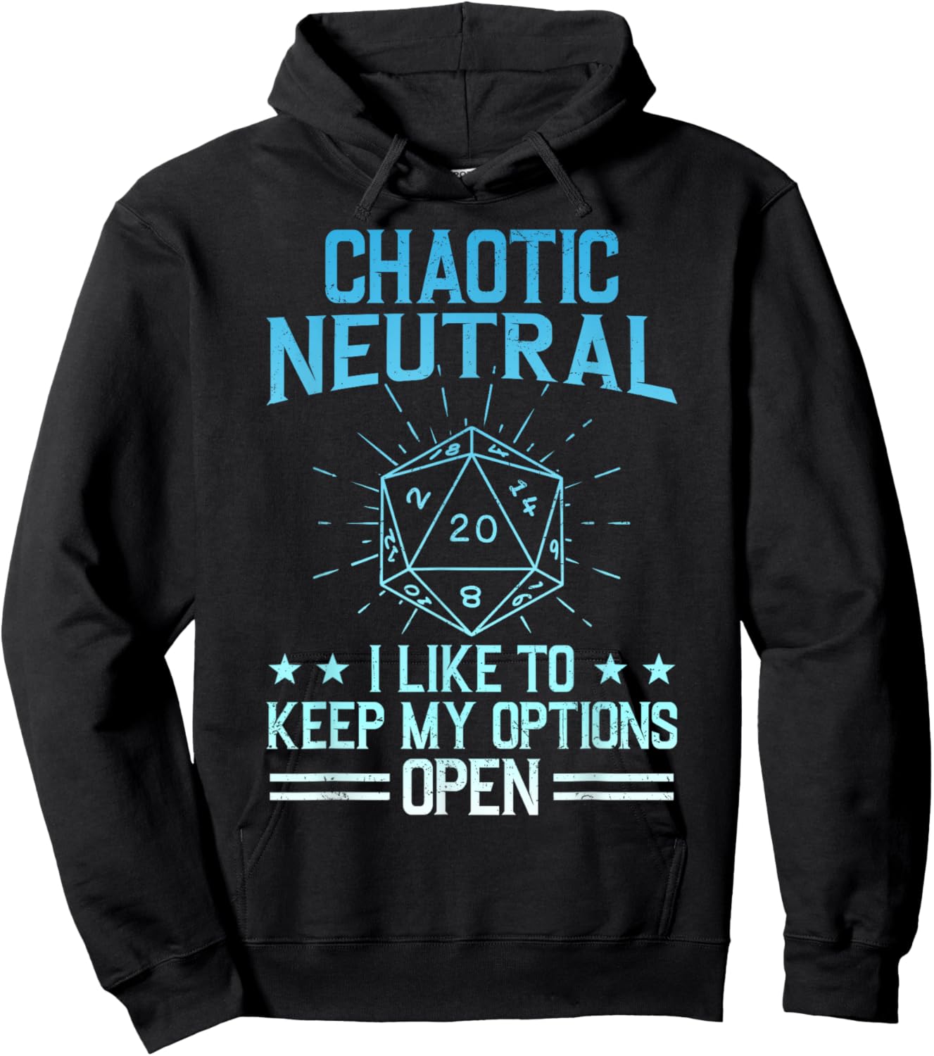 Chaotic Neutral I Like To Keep My Options Open Playing Hoodie - Hoodie | Black