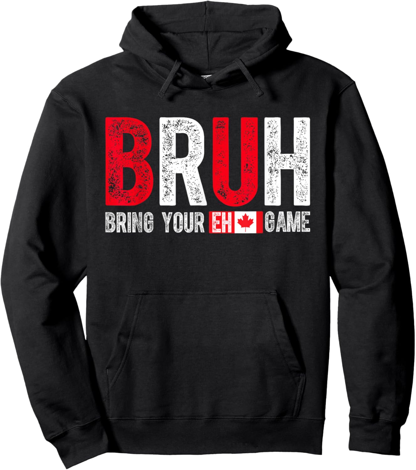 Canada Bruh Bring Your Eh Game Funny Canadian Hoodie - Hoodie | Black