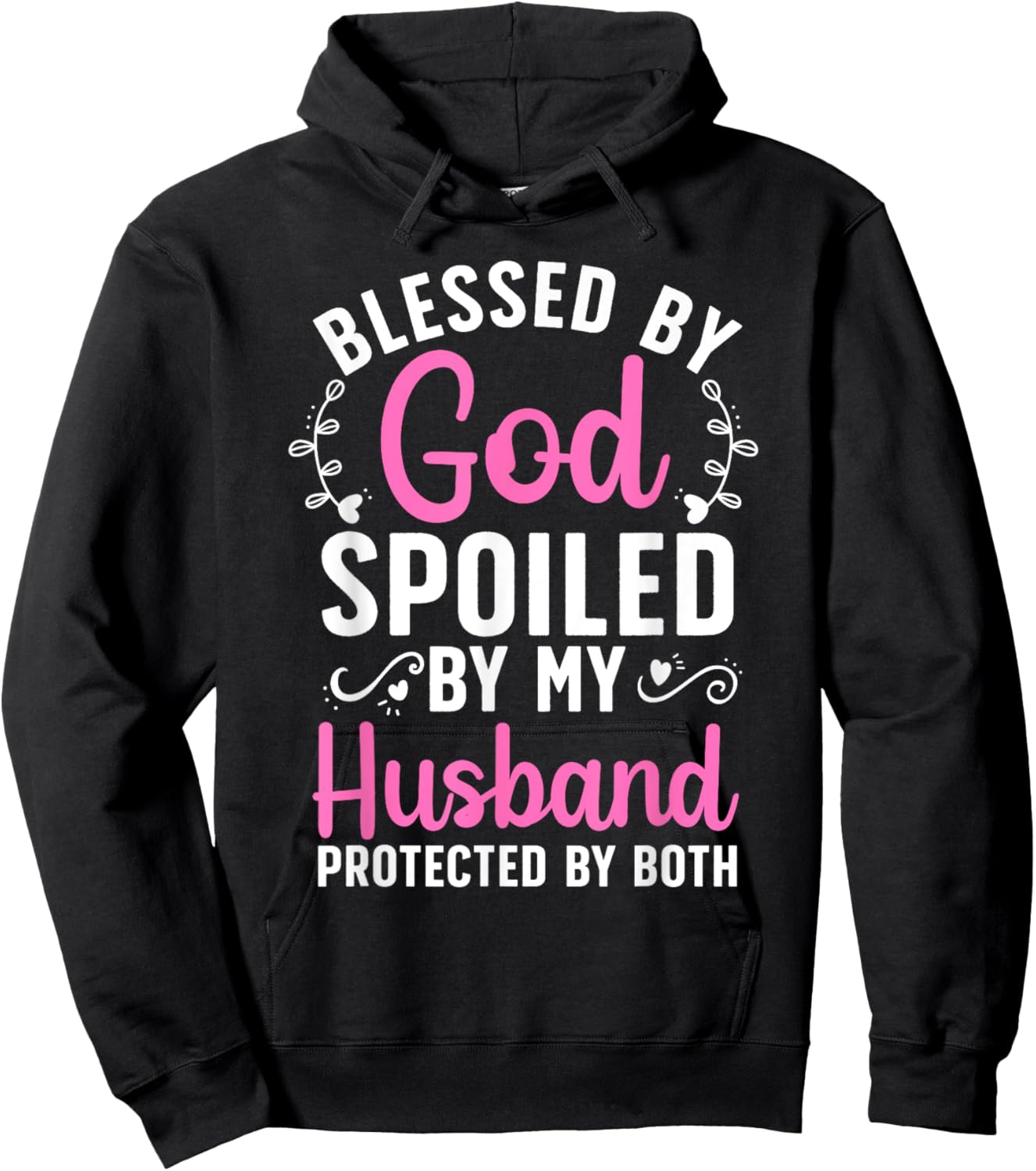 Funny Spoiled Wife Art Girls Husband Spoiled Wife Hoodie - Hoodie | Black