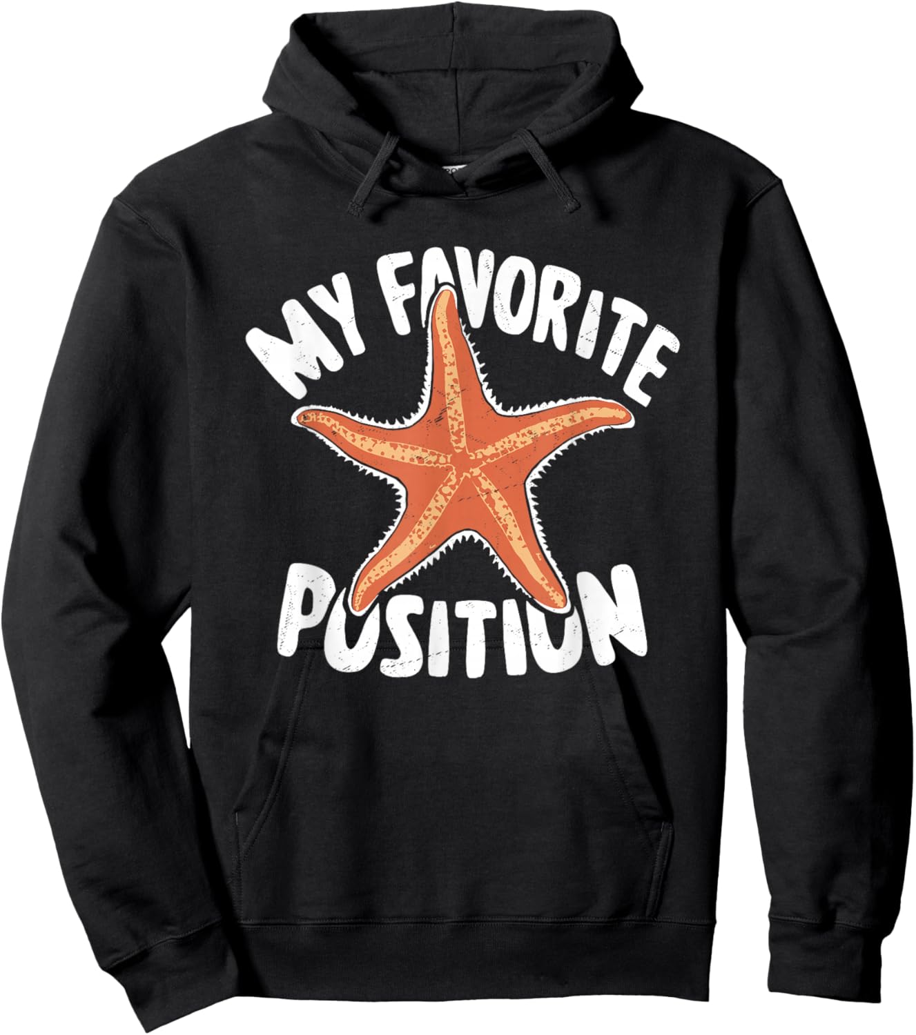 My Favorite Position - Funny Starfish Lover Adult Humor Hoodie - Hoodie | Black