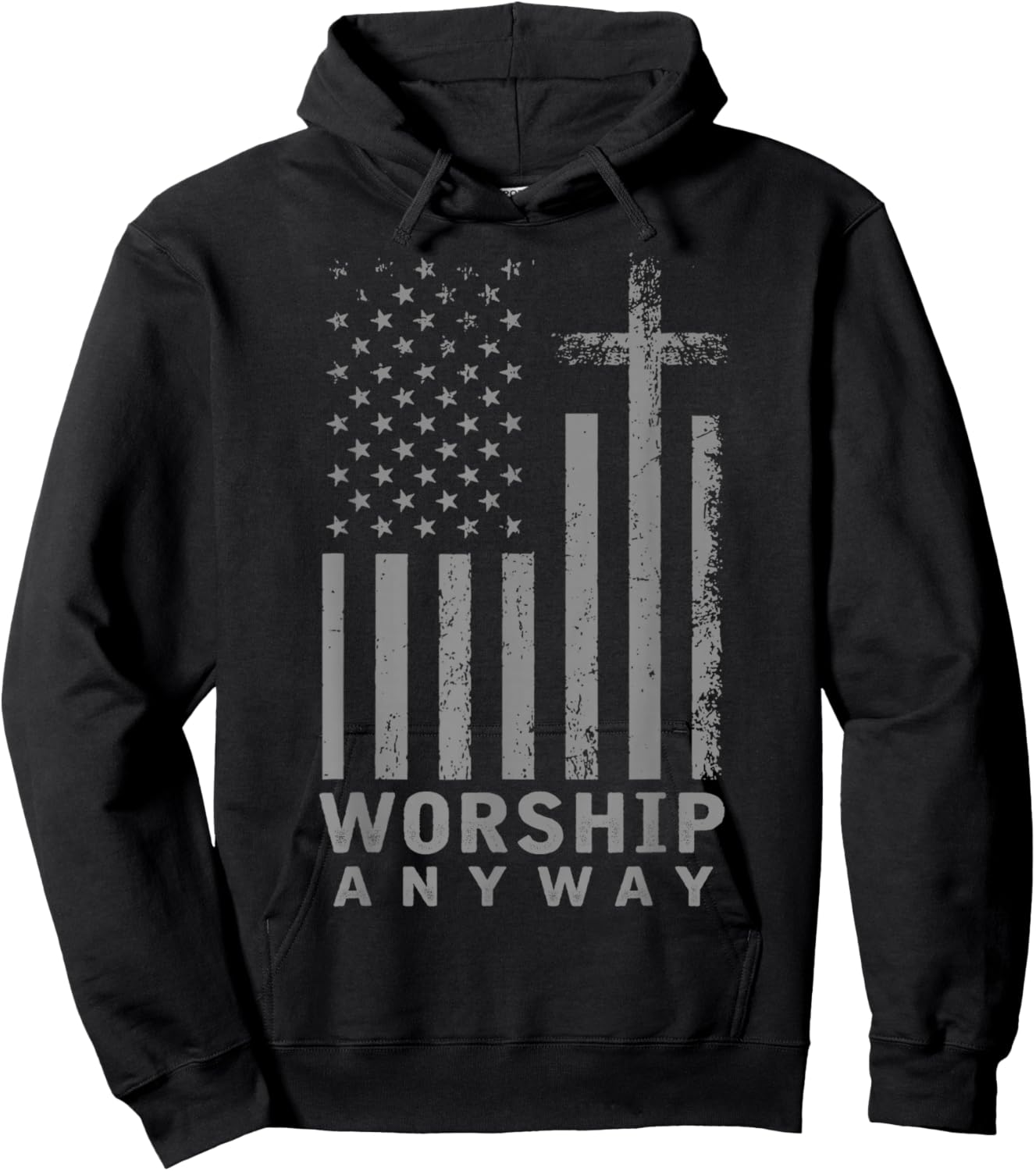 Worship Anyway Distressed Christian Flag American US Hoodie - Hoodie | Black