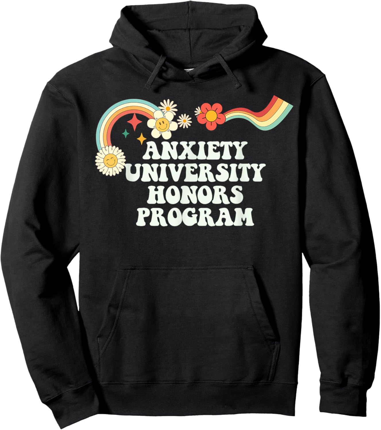 Cool Groovy Quote Anxiety University Honors Program Saying Hoodie - Hoodie | Black