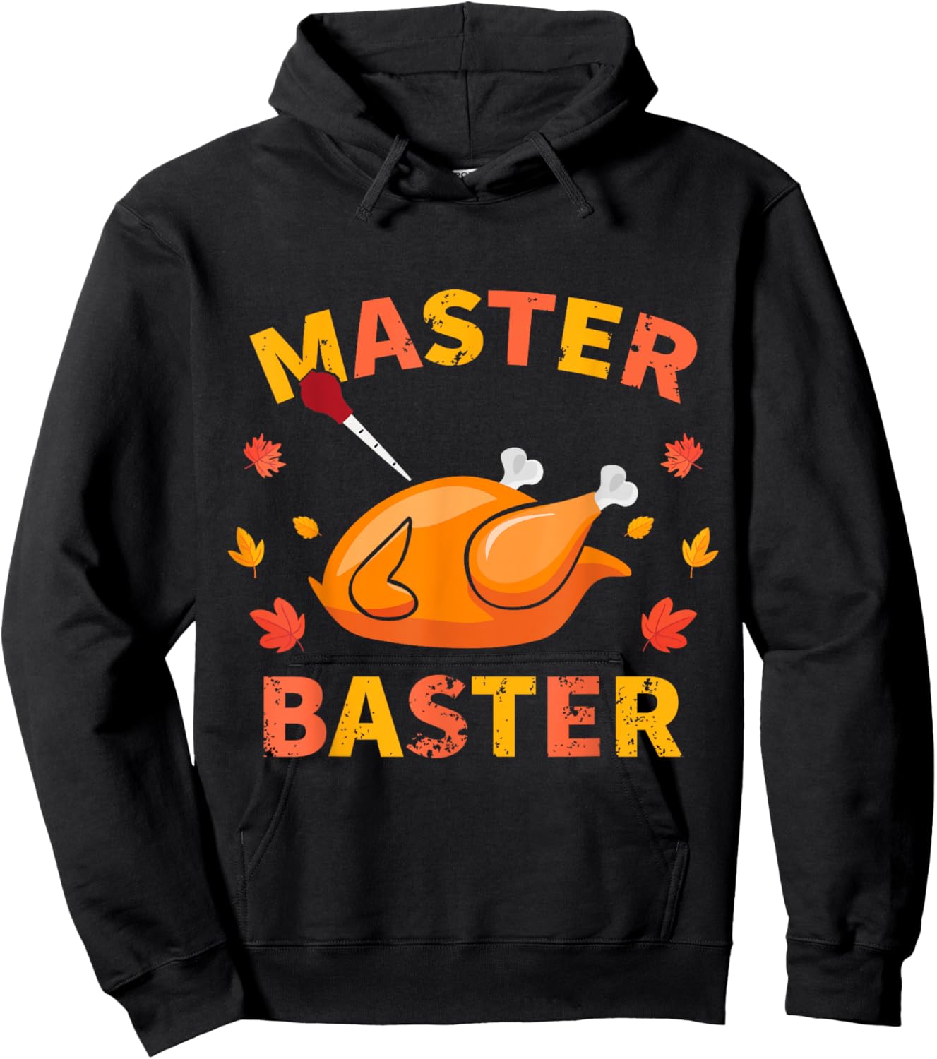 Master Baster Funny Turkey Baster Thanksgiving Men Women Hoodie - Hoodie | Black