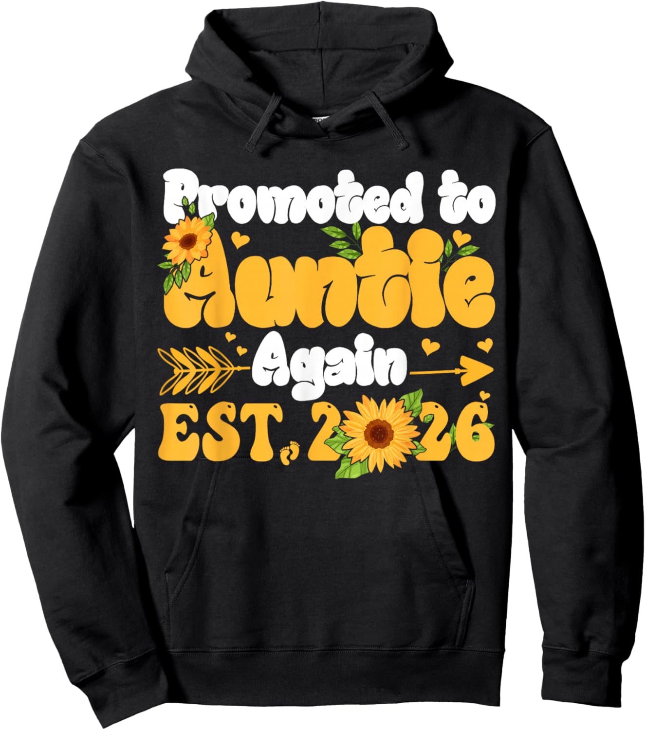 Promoted to Auntie Again 2026 Shirt Sunflower New Auntie Hoodie - Hoodie | Black