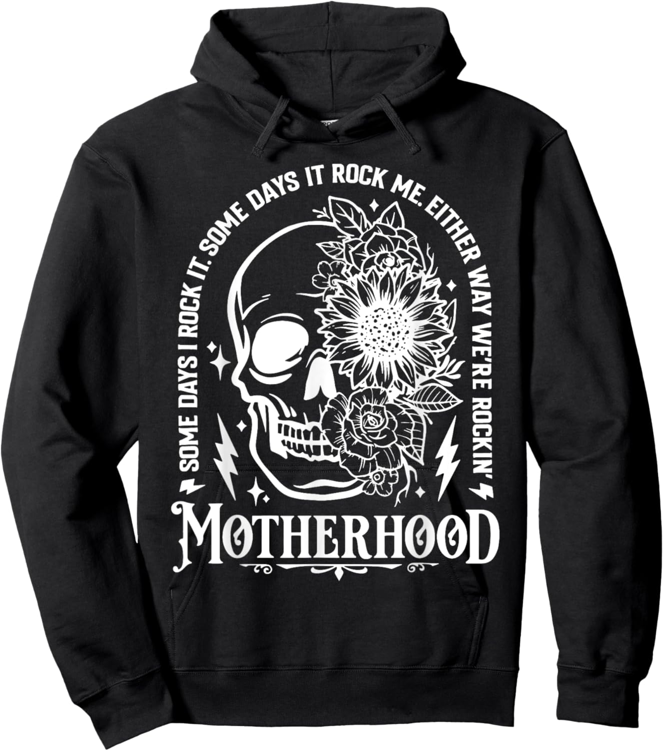 Motherhood Skull Flower Some Days I Rock It Some Day I Rock Hoodie - Hoodie | Black