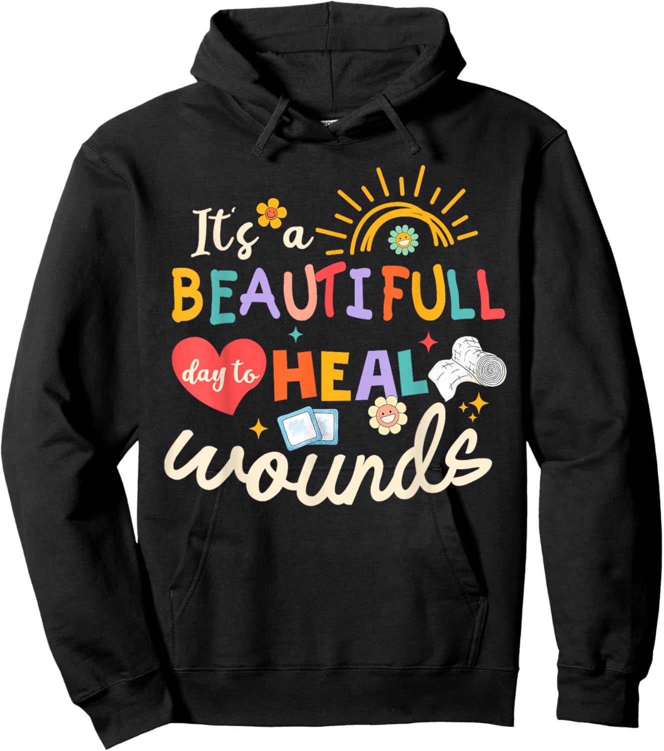 Its A Beautiful Day To Heal Wounds Retro Wound Care Nurse Os Hoodie - Hoodie | Black